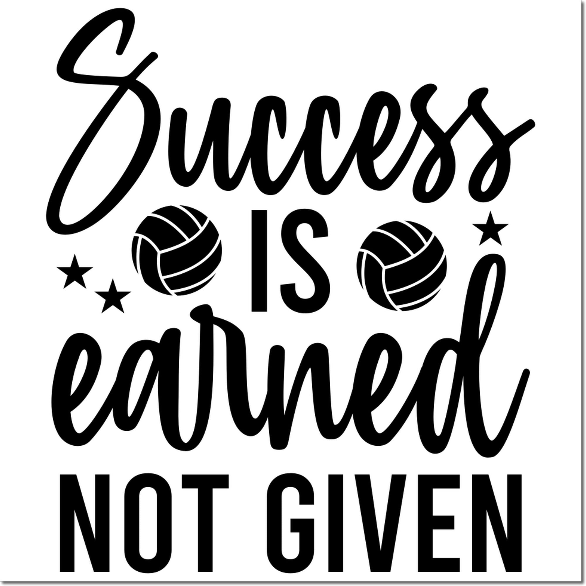 Success is earned not given volleyball rubber stamp design with stars and sports ball icons