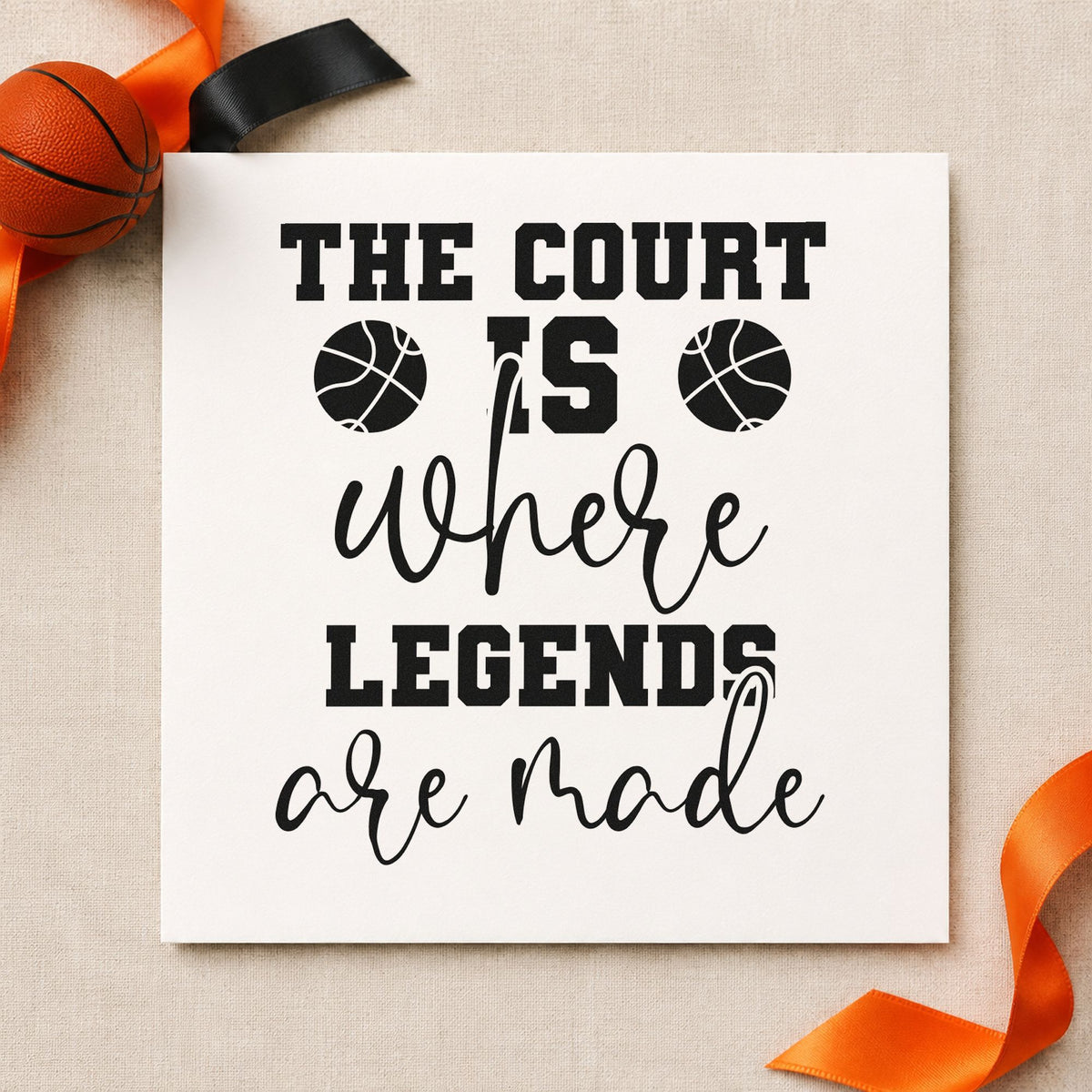 Court Where Legends Made rubber stamp printed in black ink, ready for two ball cards and similar paper crafts.