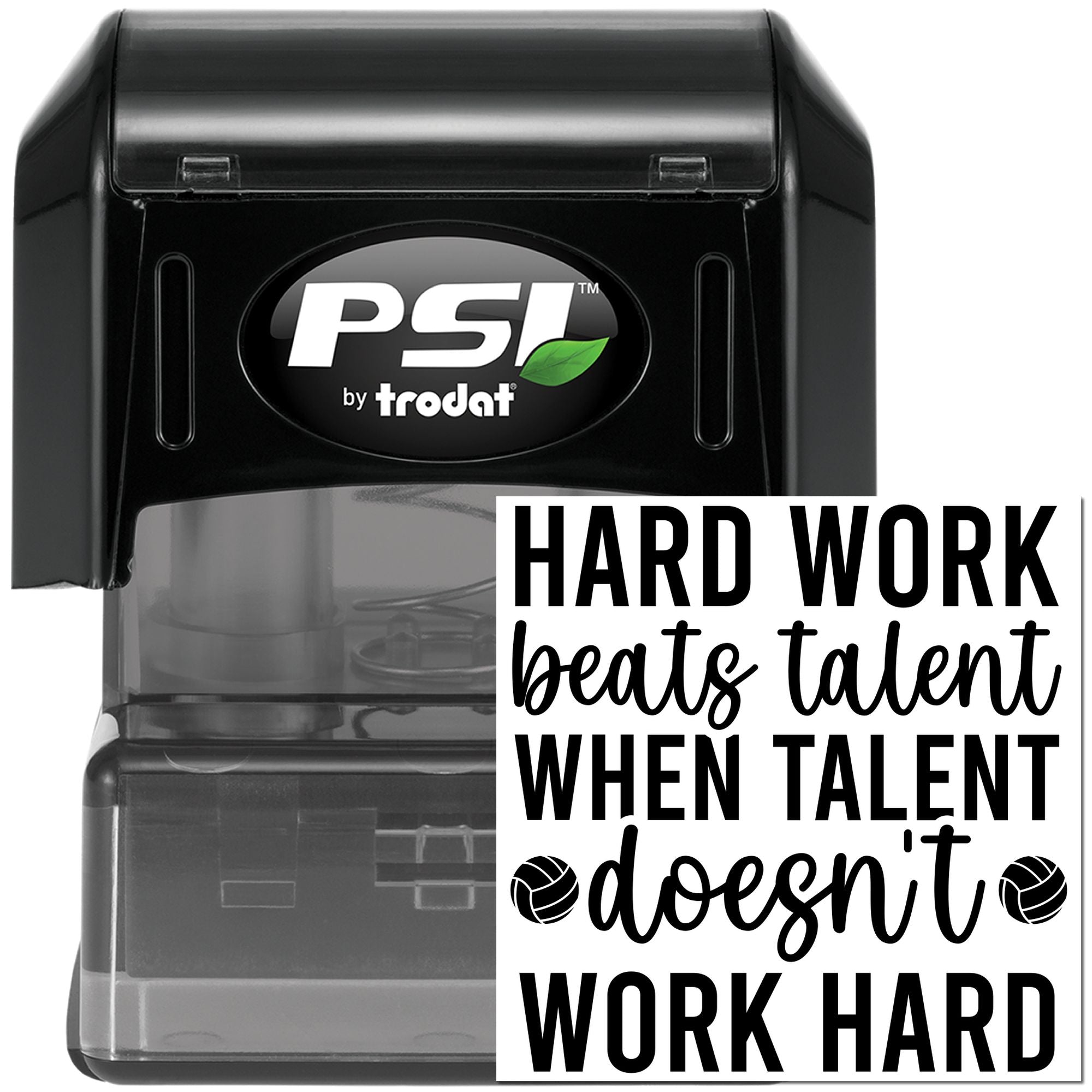 PSI by Trodat self-inking rubber stamp with motivational quote: "Hard work beats talent when talent doesn't work hard."