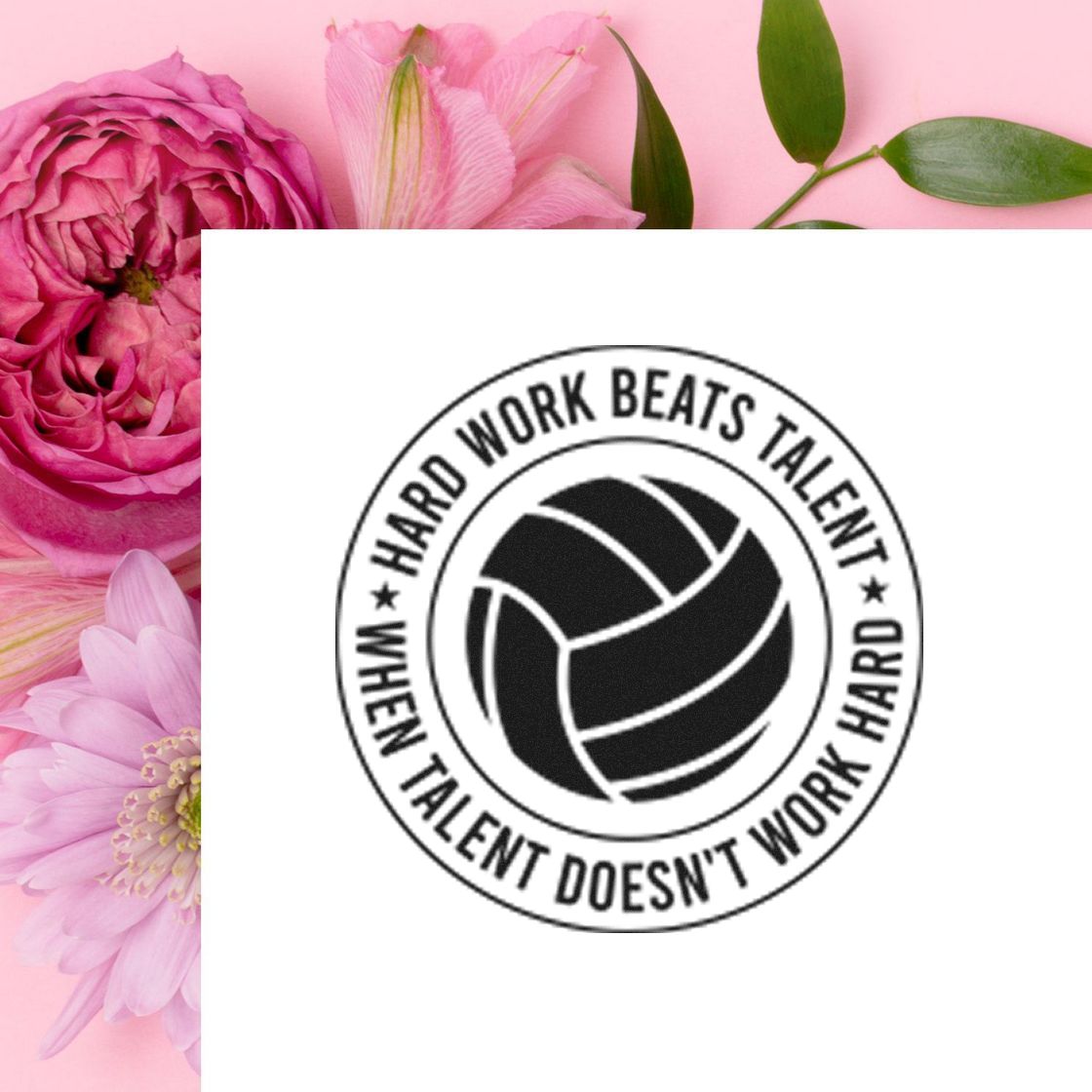 Custom motivational volleyball rubber stamp with hard work beats talent quote for coaches, teams, and athletes.