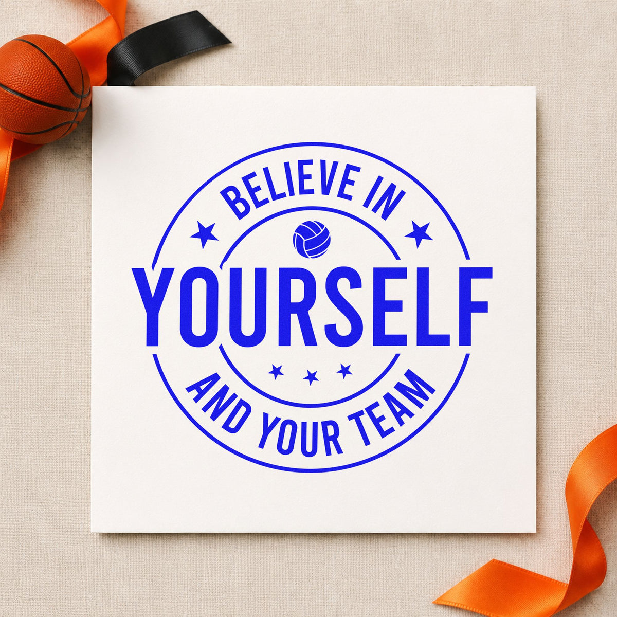 Believe Yourself Your Team craft stamp in blue ink on cardstock, an easy option for practice tee printing.