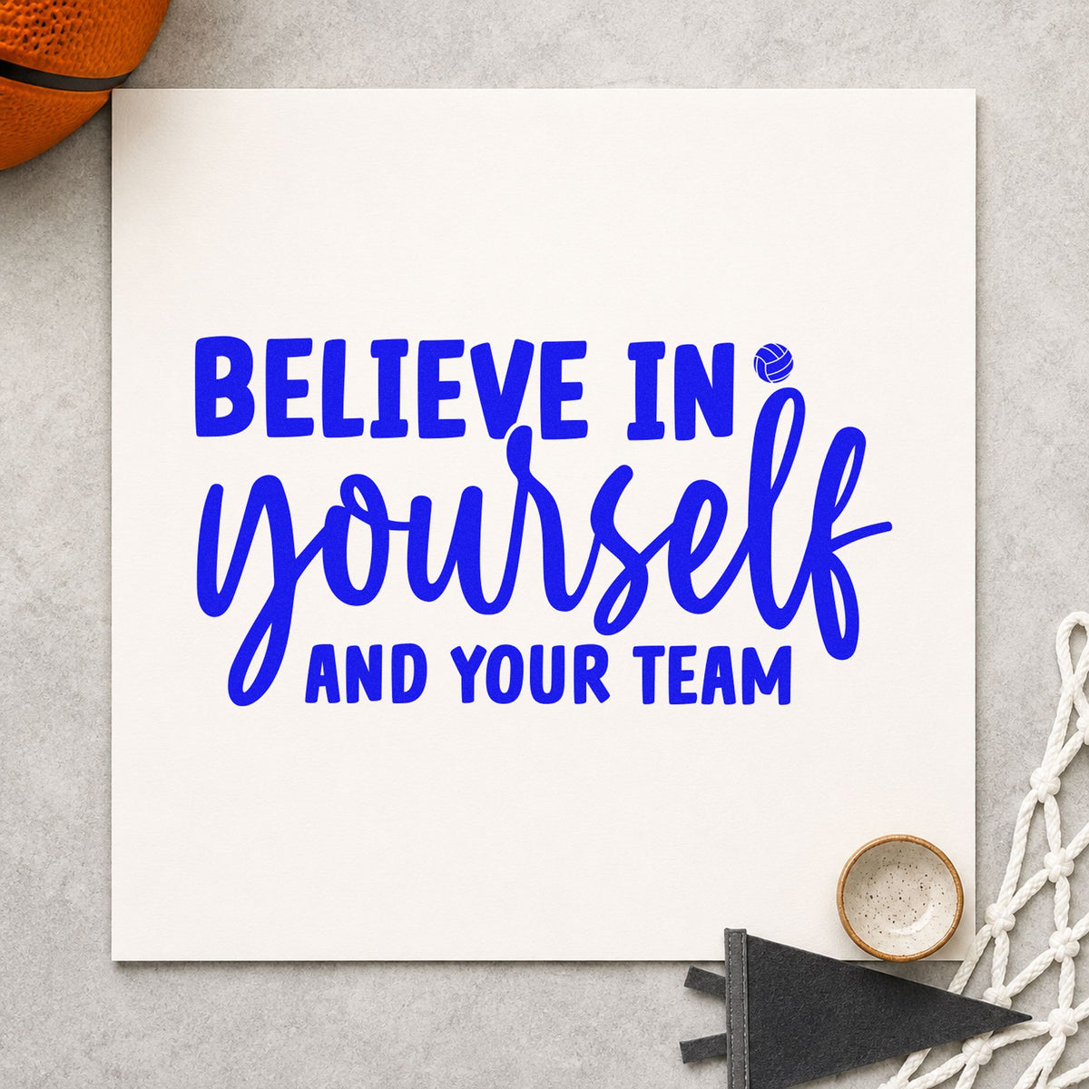 Believe Yourself And Team craft stamp imprinted in blue ink on paper, a design suited to framed host kitchen.