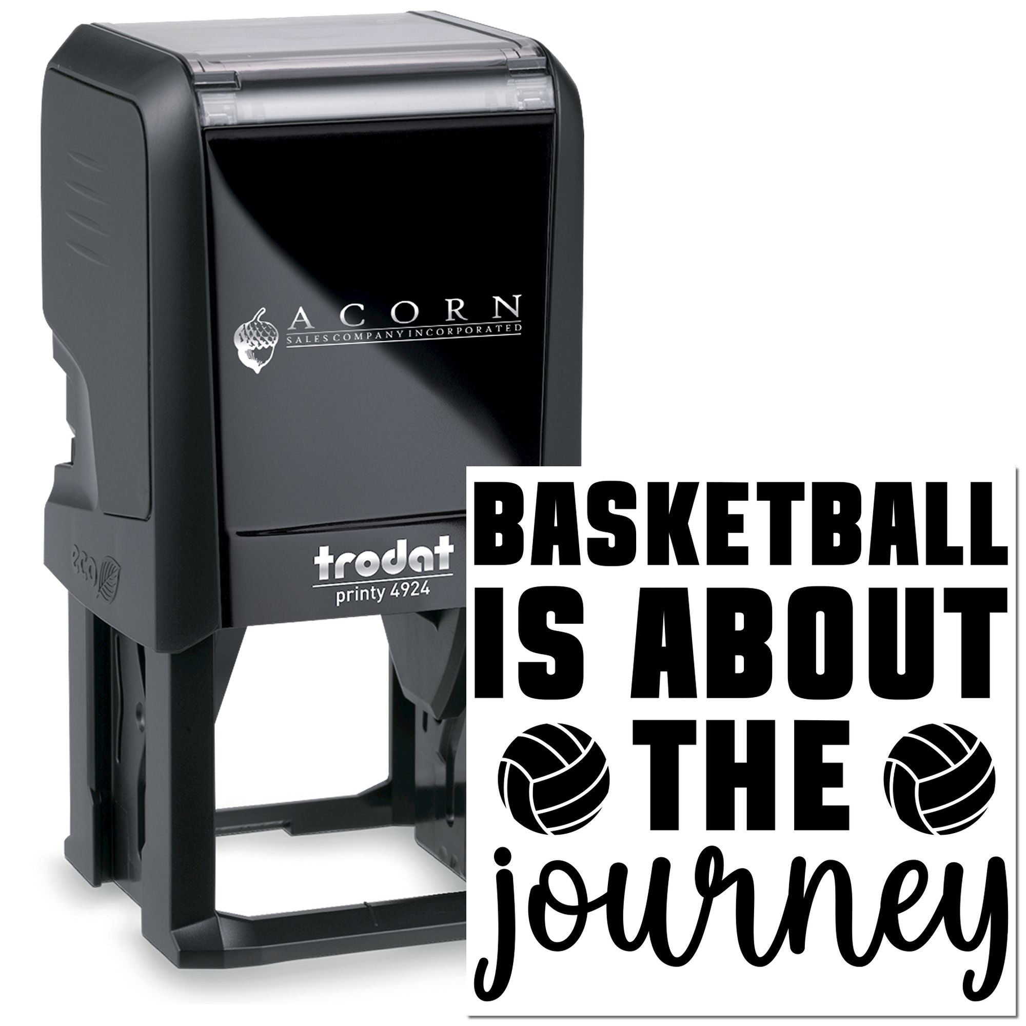 Custom basketball self-inking rubber stamp with Basketball is about the journey motivational design.