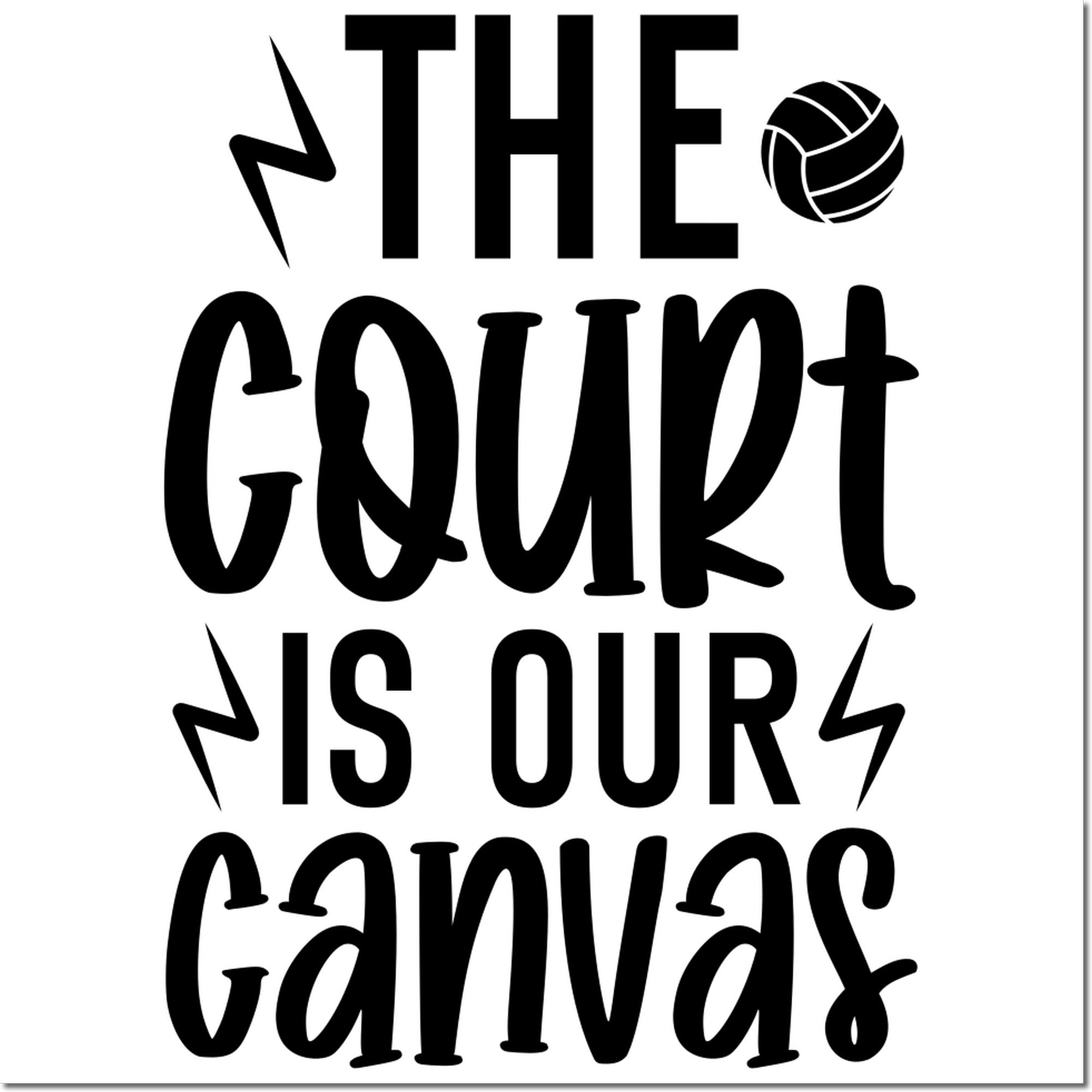 Volleyball rubber stamp design with The Court Is Our Canvas, featuring a volleyball icon and lightning bolts for team spirit crafts.