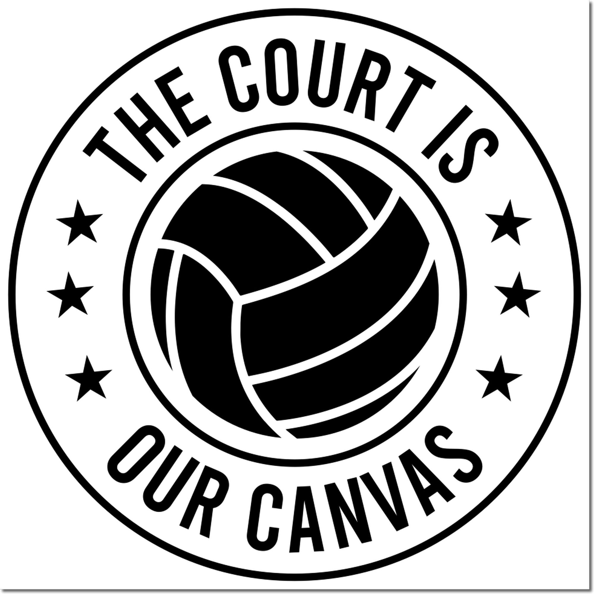 Volleyball rubber stamp design reading The Court Is Our Canvas with bold team emblem and star border.