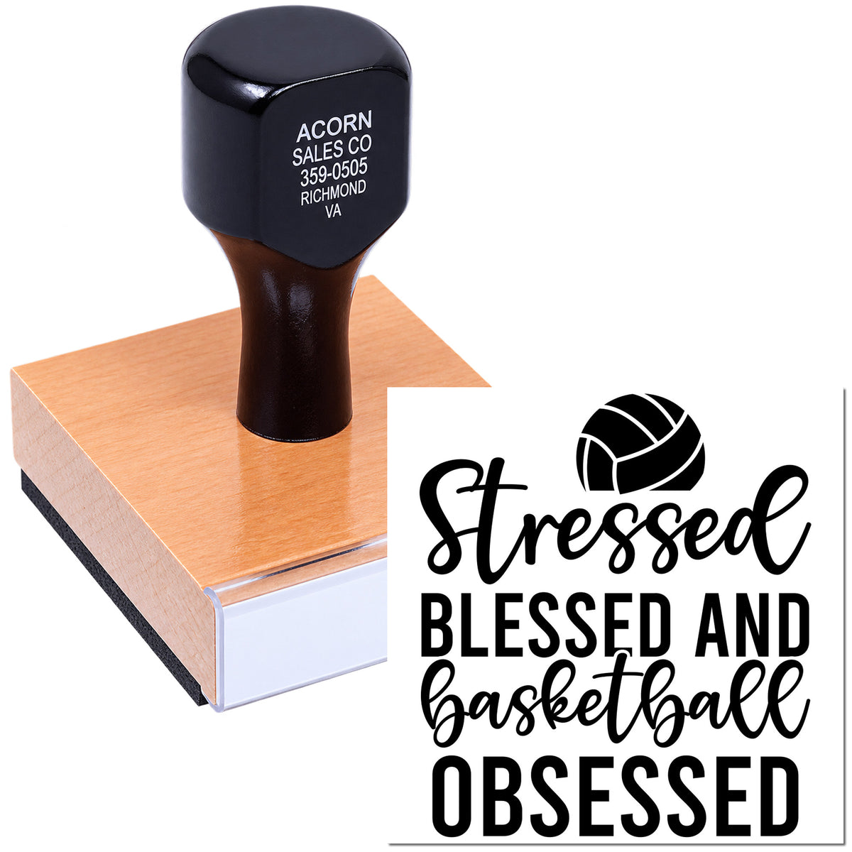 Custom rubber stamp for basketball fans reading Stressed, blessed and basketball obsessed on a wood mount.