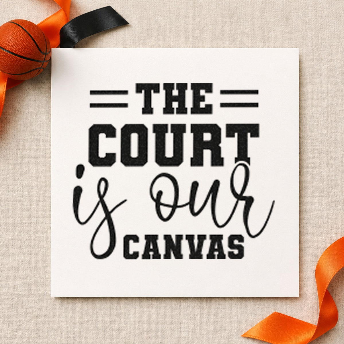 Court Is Our Canvas rubber stamp printed in black ink, ready for horizontal rule cards and similar paper crafts.