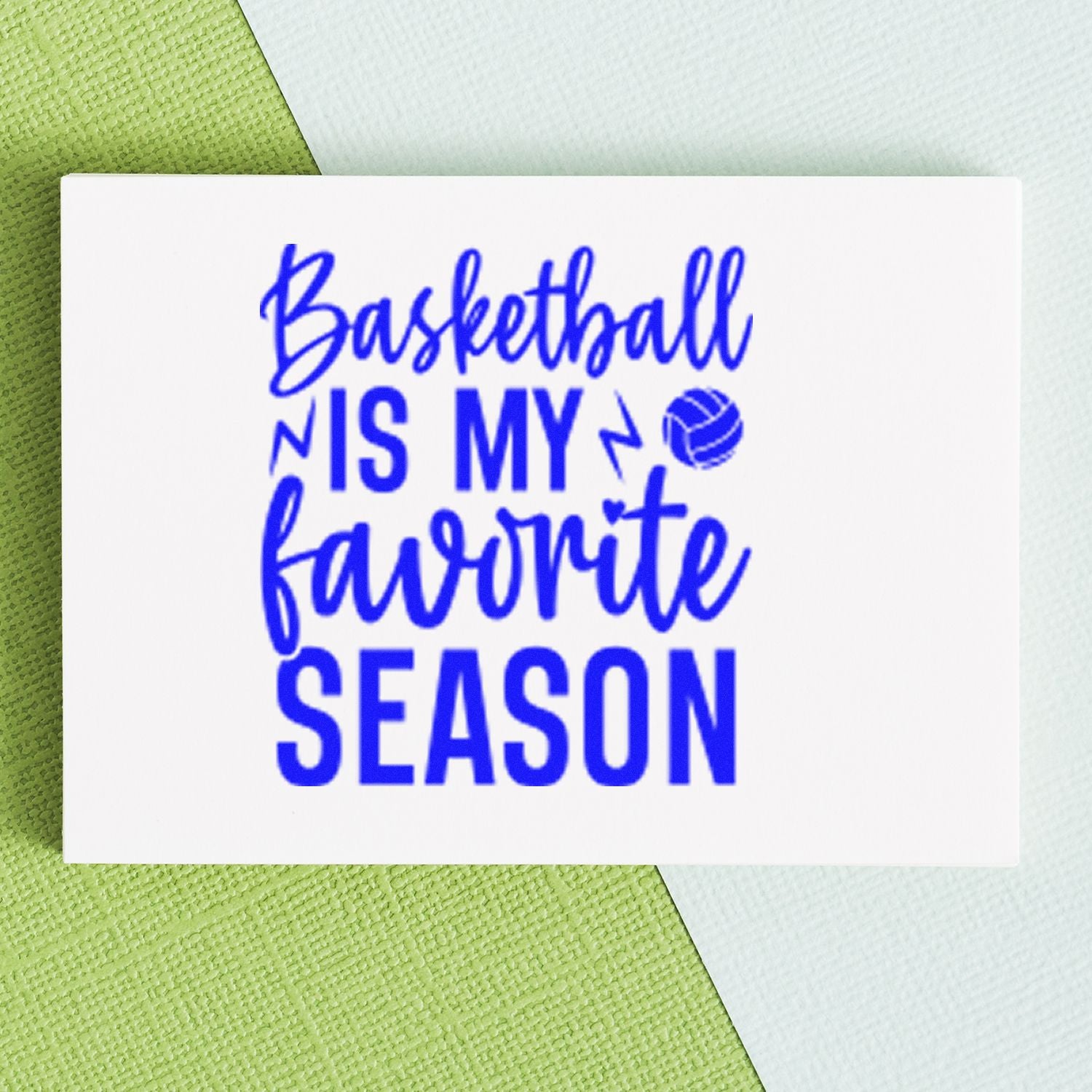 Basketball is my favorite season rubber stamp with basketball icon for sports-themed cards, scrapbooking, and crafts.