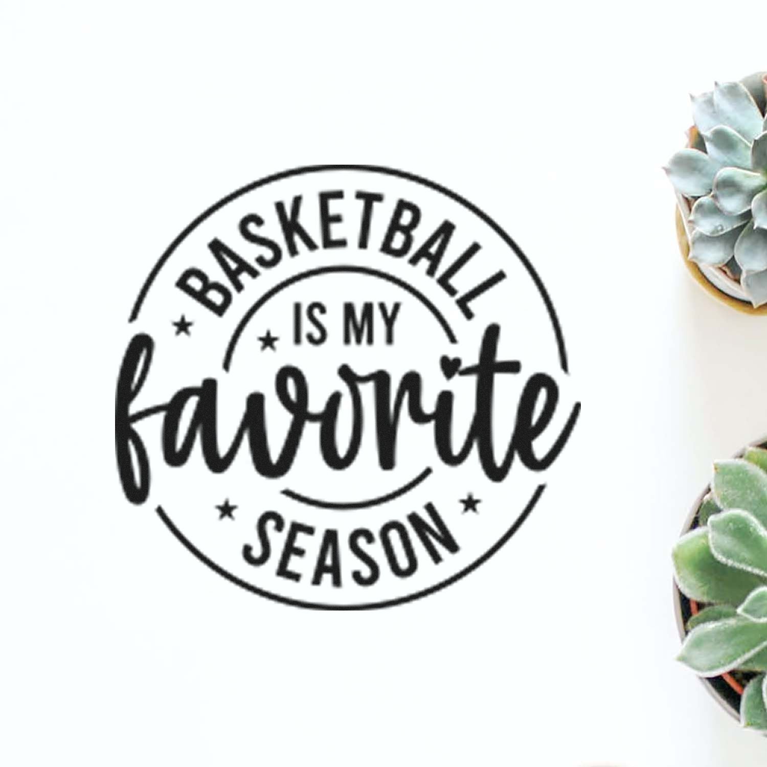 Basketball is my favorite season rubber stamp design, bold circular sports quote for crafting, gifts, and basketball fans