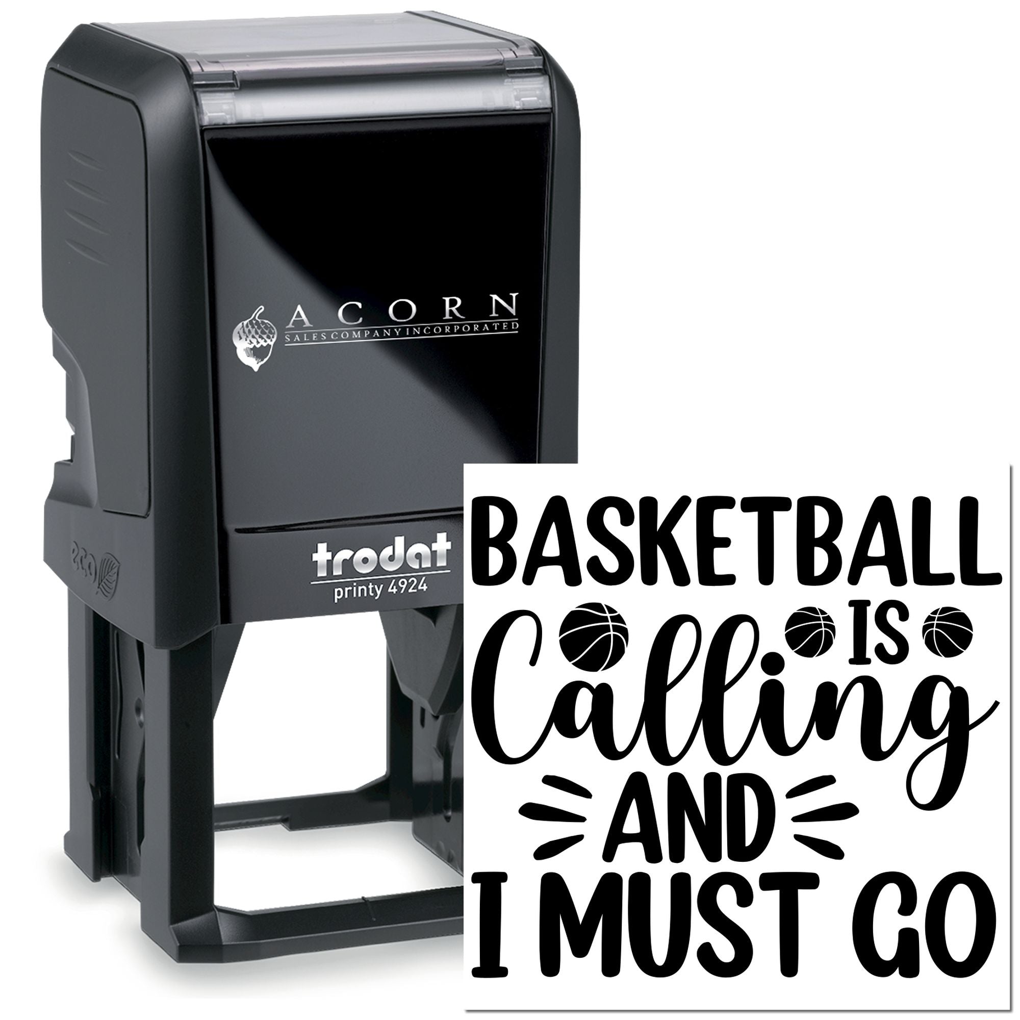 Basketball self-inking rubber stamp with custom quote: Basketball is calling and I must go.