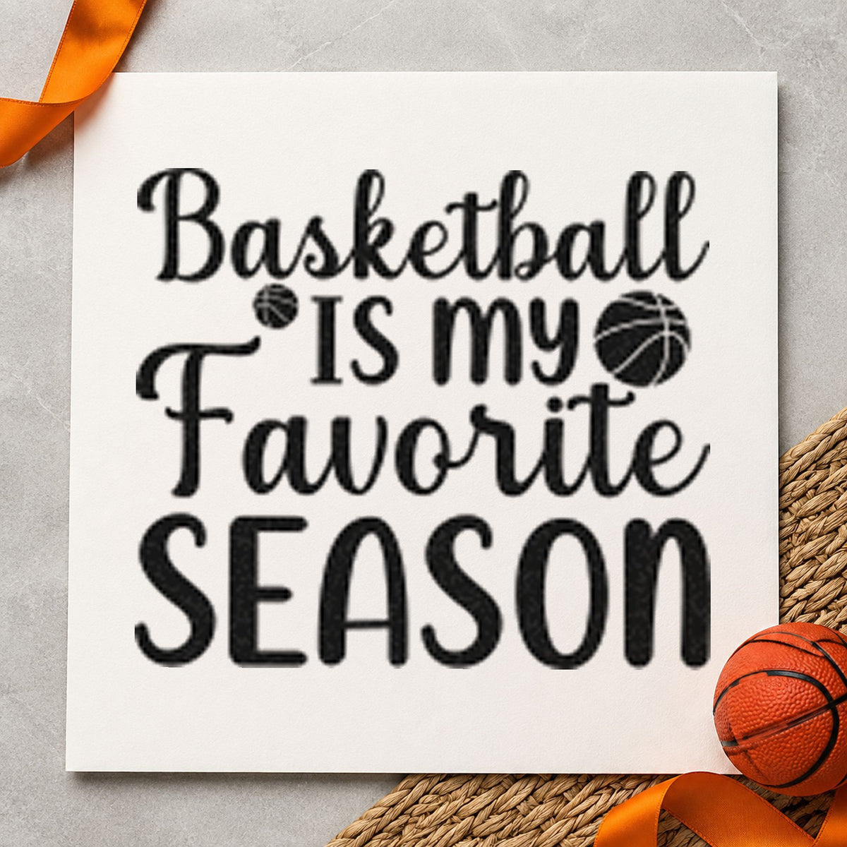 Basketball My Favorite Season craft stamp in black ink on cardstock, an easy option for watch night album page.