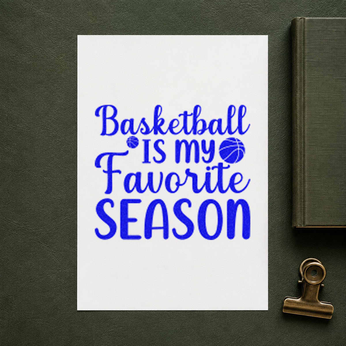 Basketball My Favorite Season craft stamp in blue ink on cardstock, an easy option for table cloth printing.