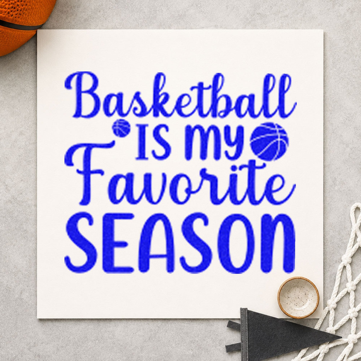 Basketball My Favorite Season craft stamp imprinted in blue ink on paper, a design suited to framed living wall.