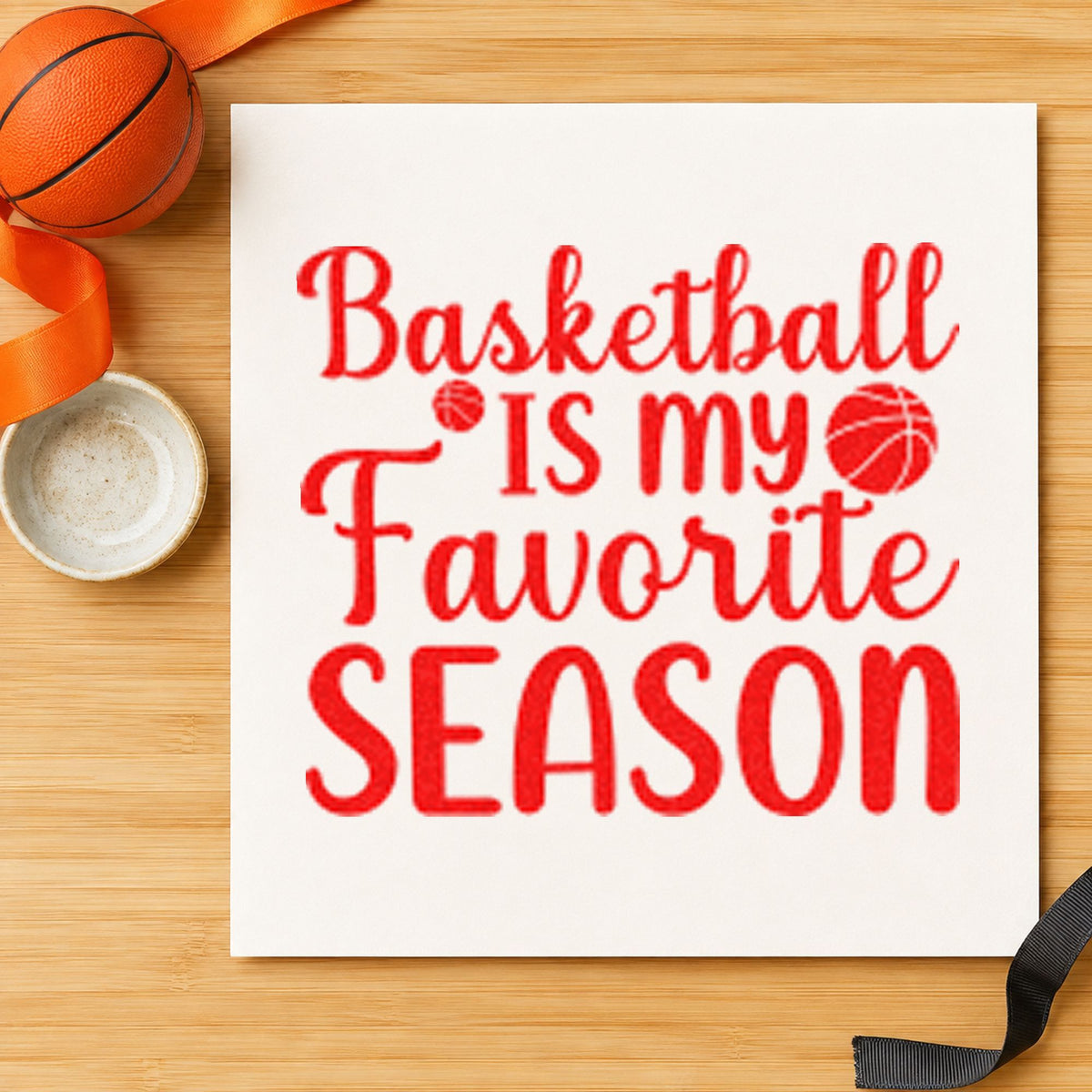 Basketball My Favorite Season rubber stamp shown in red ink, stamped for projects such as bin snack labels.