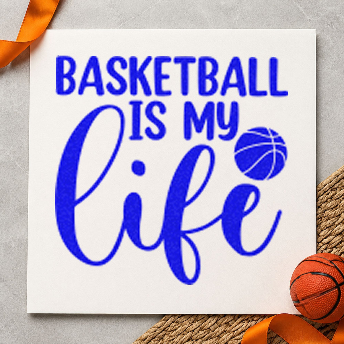 Basketball Is My Life craft stamp in blue ink on cardstock, an easy option for bed throw printing.