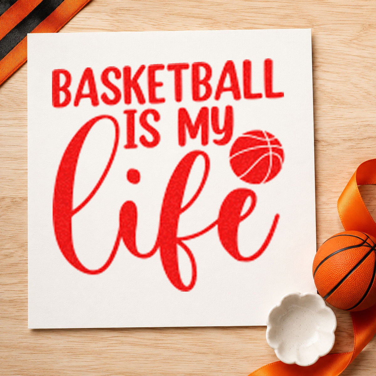 Basketball Is My Life rubber stamp shown in red ink, stamped for projects such as bin gear labels.