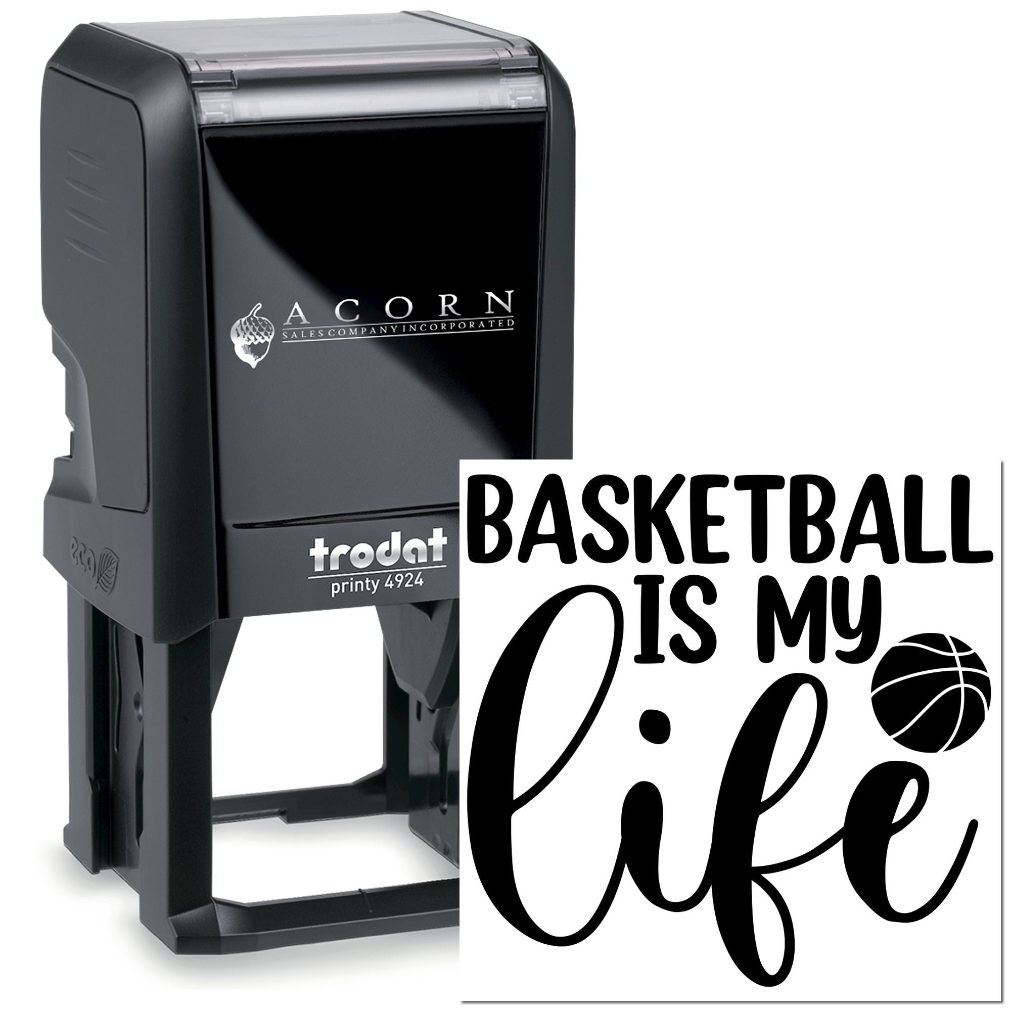 Custom self-inking basketball rubber stamp with Basketball is my life design and basketball icon, Trodat Printy 4924.