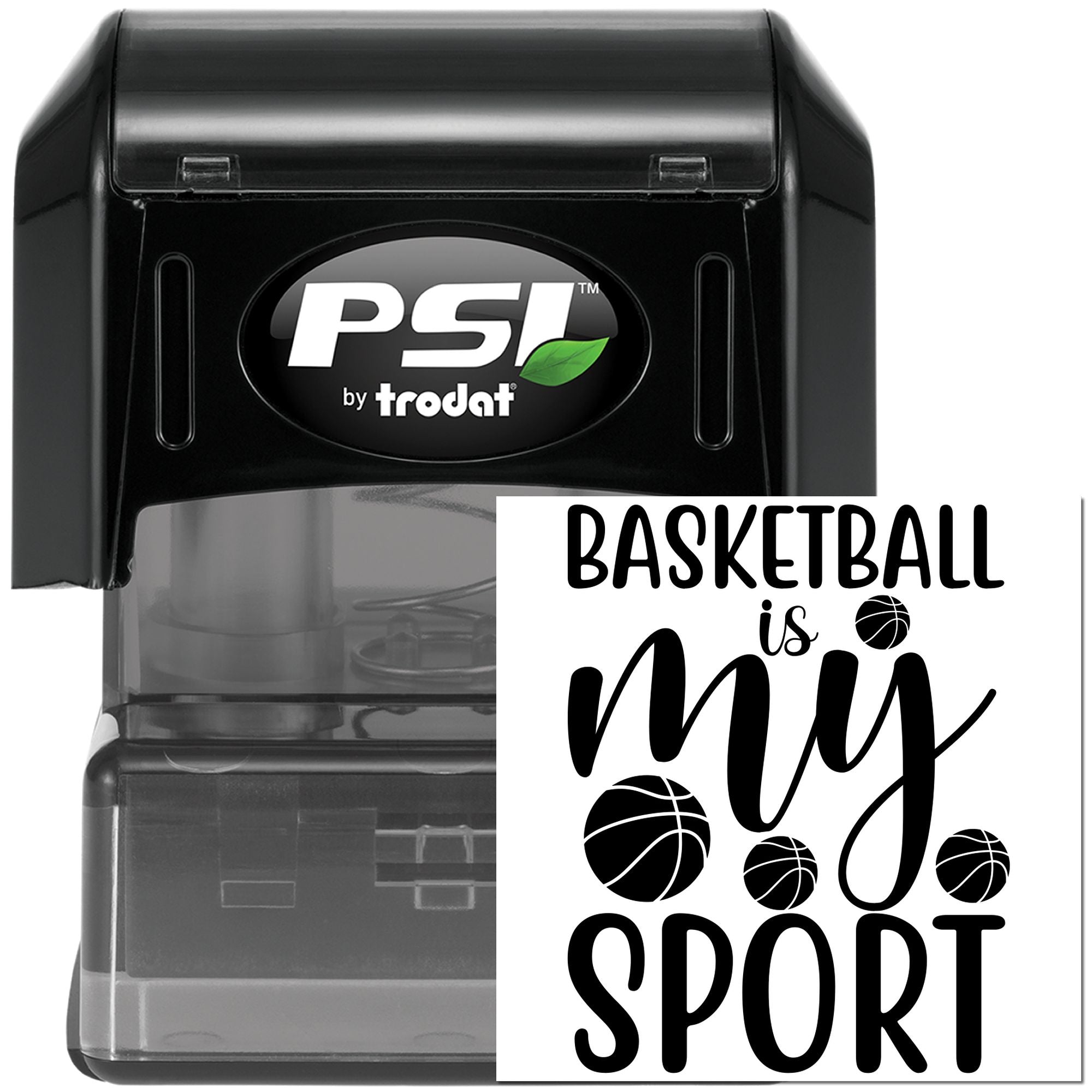 PSI by Trodat self-inking rubber stamp with Basketball is my sport design and basketball icons