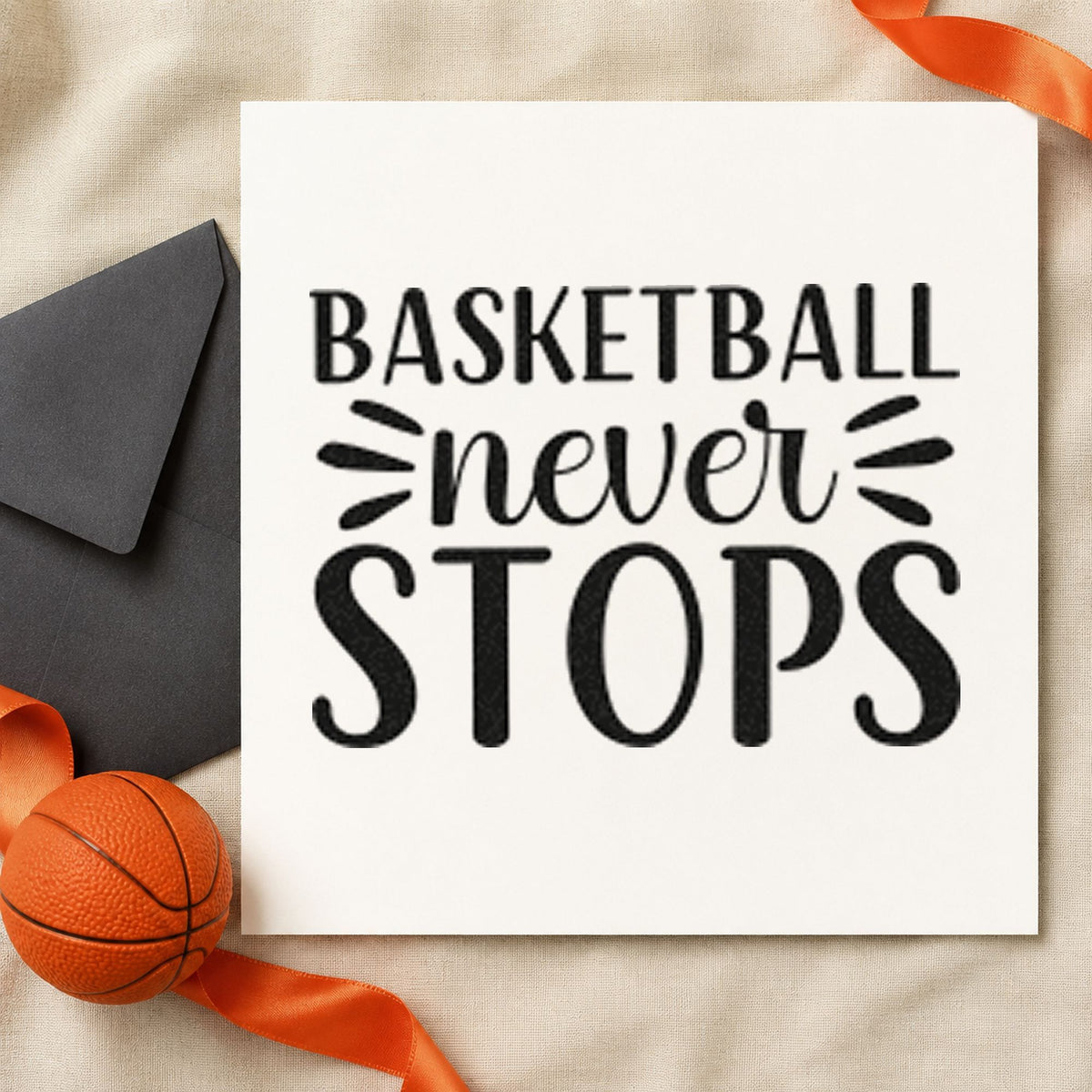 Basketball Never Stops Lettering rubber stamp printed in black ink, ready for year phase sheet and similar paper crafts.
