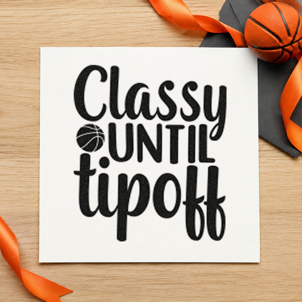 Classy Until Tipoff Basketball rubber stamp printed in black ink, ready for small ball cards and similar paper crafts.
