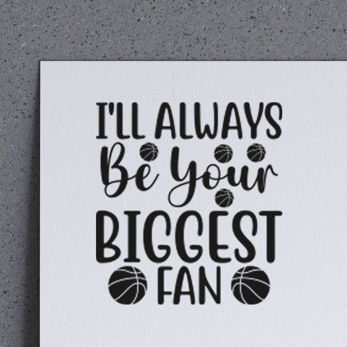 Basketball rubber stamp reading Ill always be your biggest fan for coach, team, or sports gift cards.