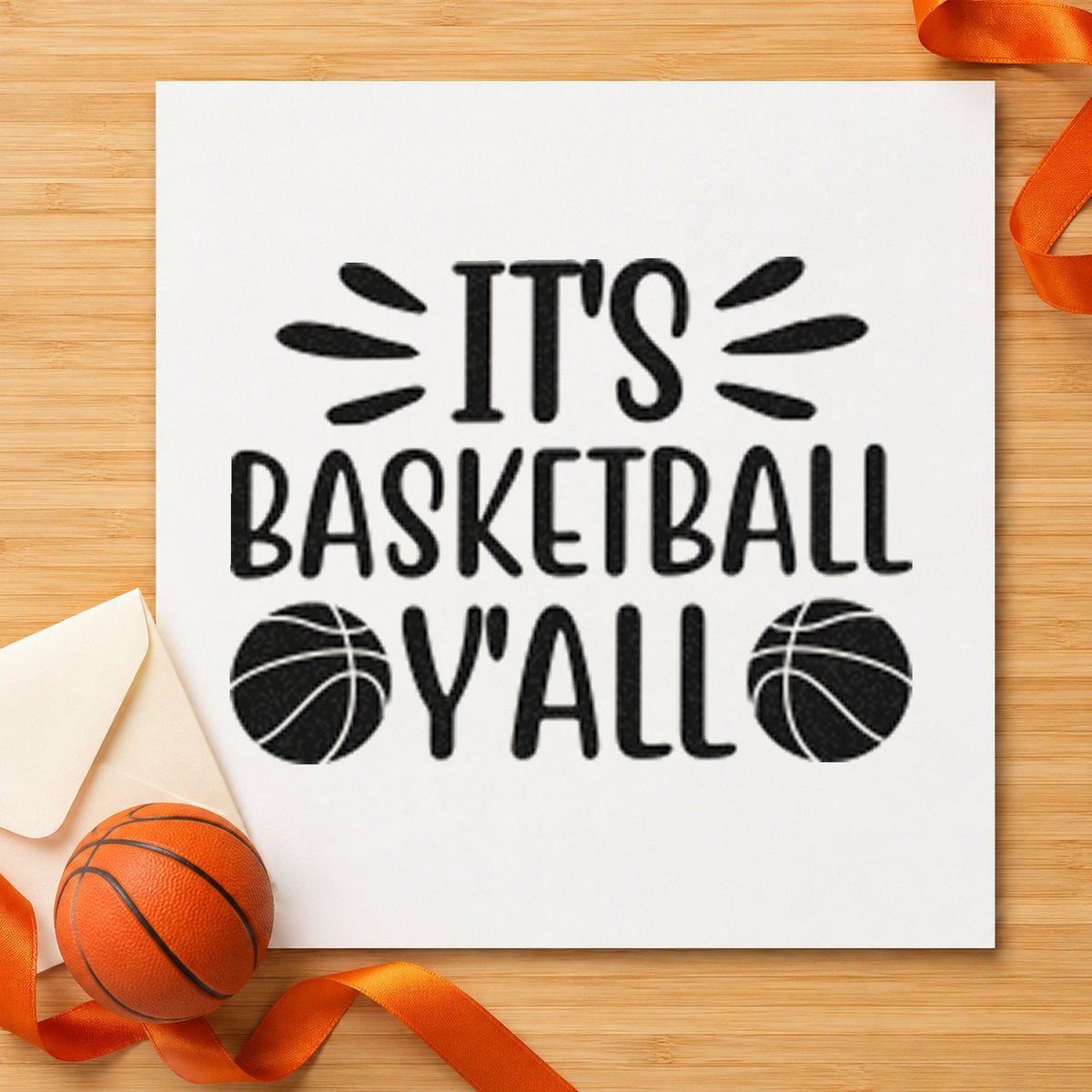 It Is Basketball Yall rubber stamp printed in black ink, ready for two ball ray cards and similar paper crafts.