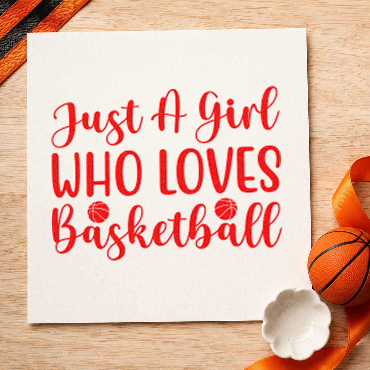 Girl Who Loves Basketball rubber stamp shown in red ink, stamped for projects such as bin kit labels.