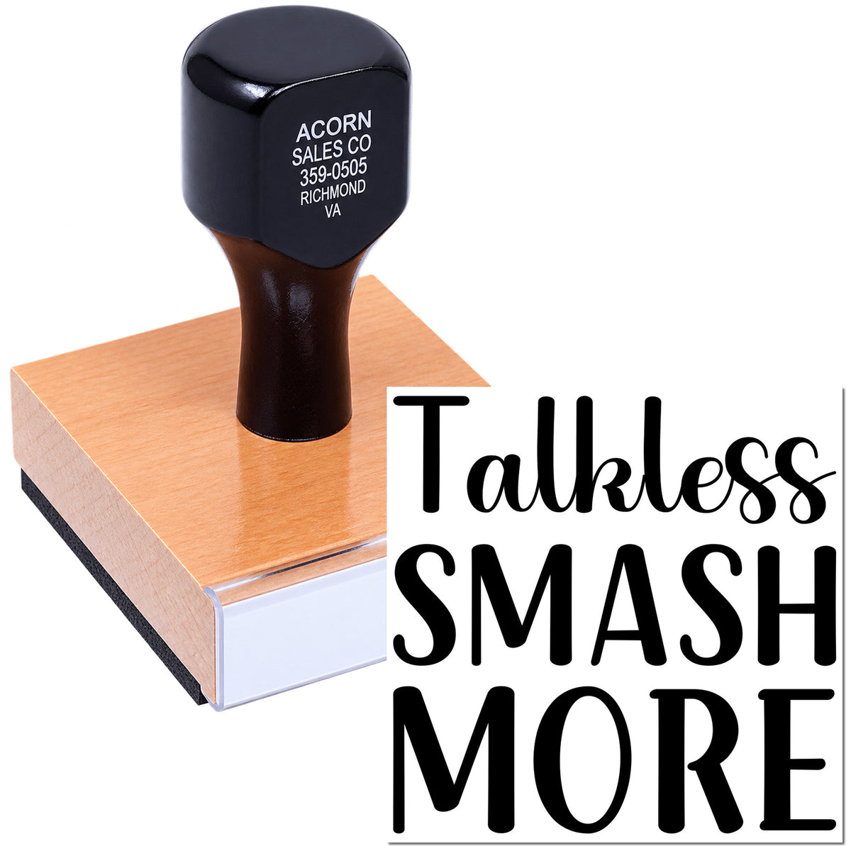 Custom rubber stamp with Talkless Smash More slogan for branding, packaging, and motivational business use.