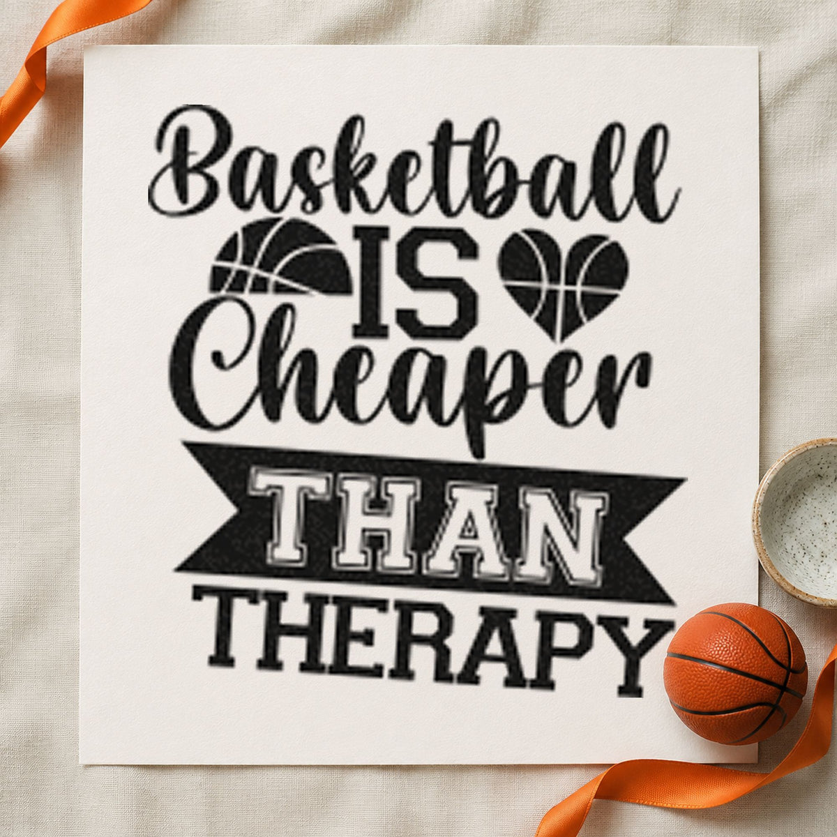 Basketball Cheaper Than Therapy craft stamp in black ink on cardstock, an easy option for adult league album page.