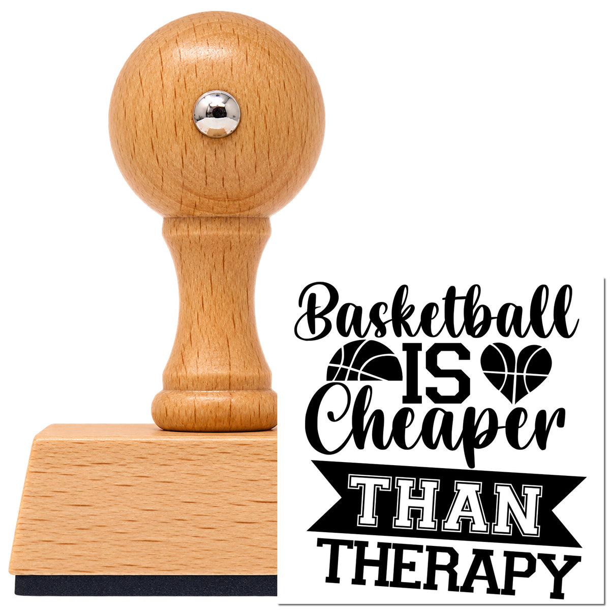 Basketball Cheaper Than Therapy Vintage Pro rubber stamp in European beech wood with a round knob handle, shown beside its black imprint.