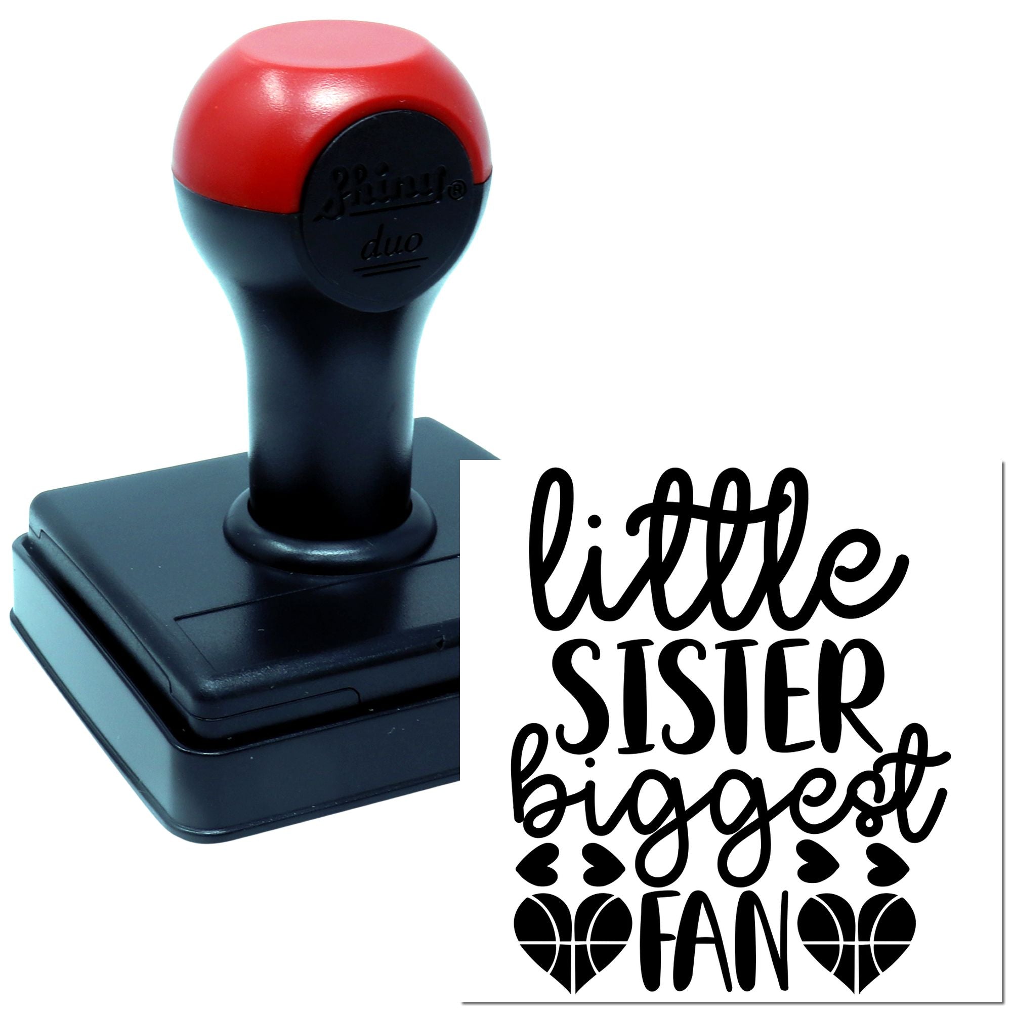 Custom self-inking rubber stamp with Little Sister Biggest Fan design for personalized crafts, gifts, and fan merchandise.