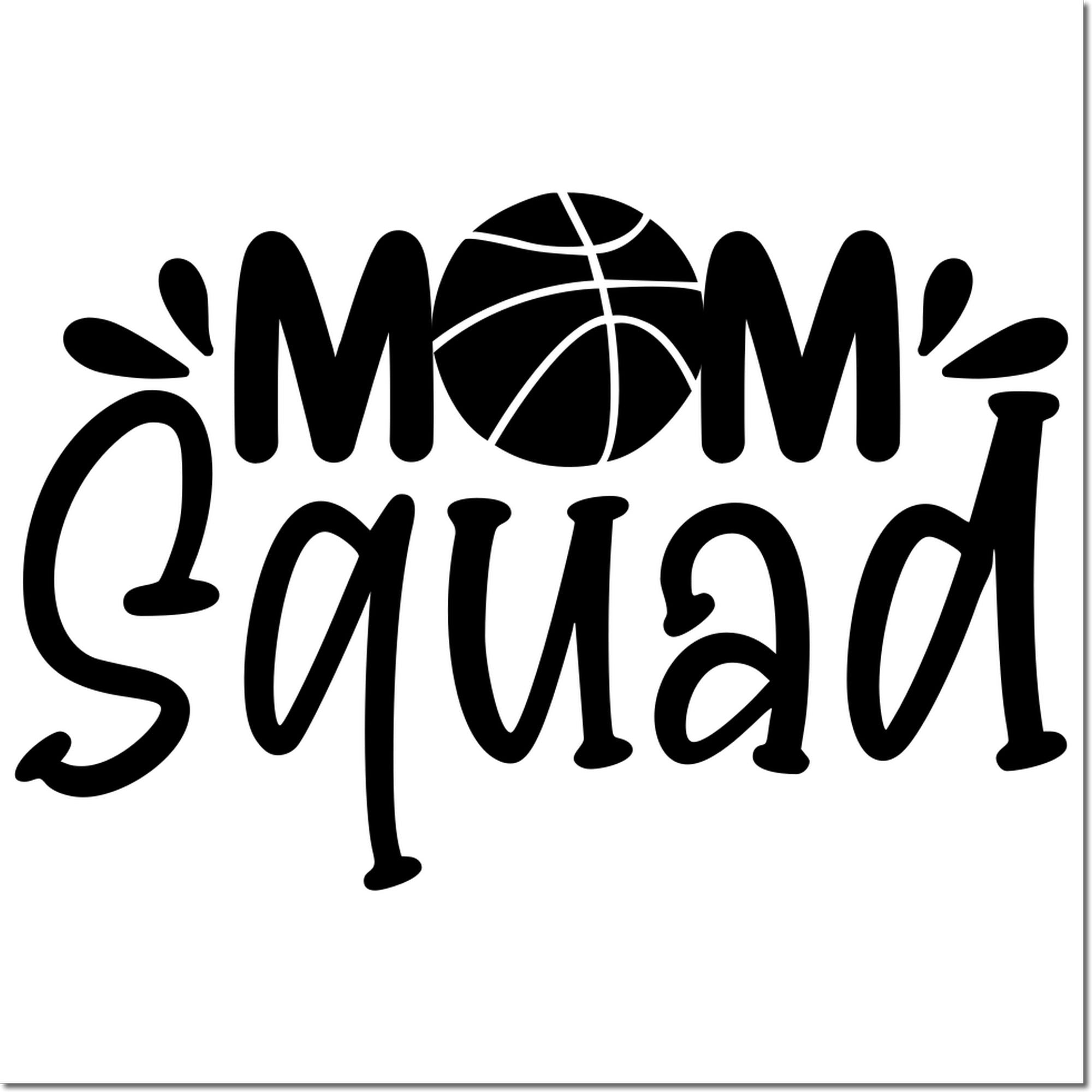 Mom Squad basketball rubber stamp design for sports moms, team spirit crafts, and custom DIY stamping.