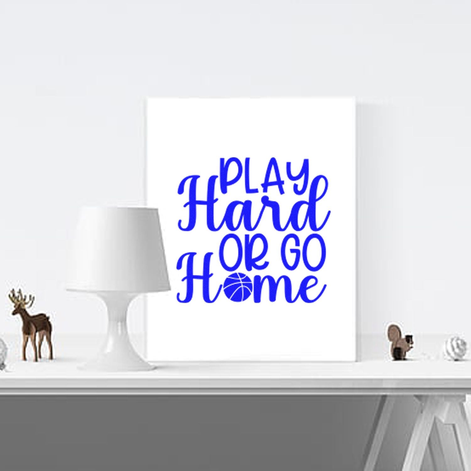 Play Hard or Go Home basketball quote wall art design for sports-themed home decor and custom rubber stamps.