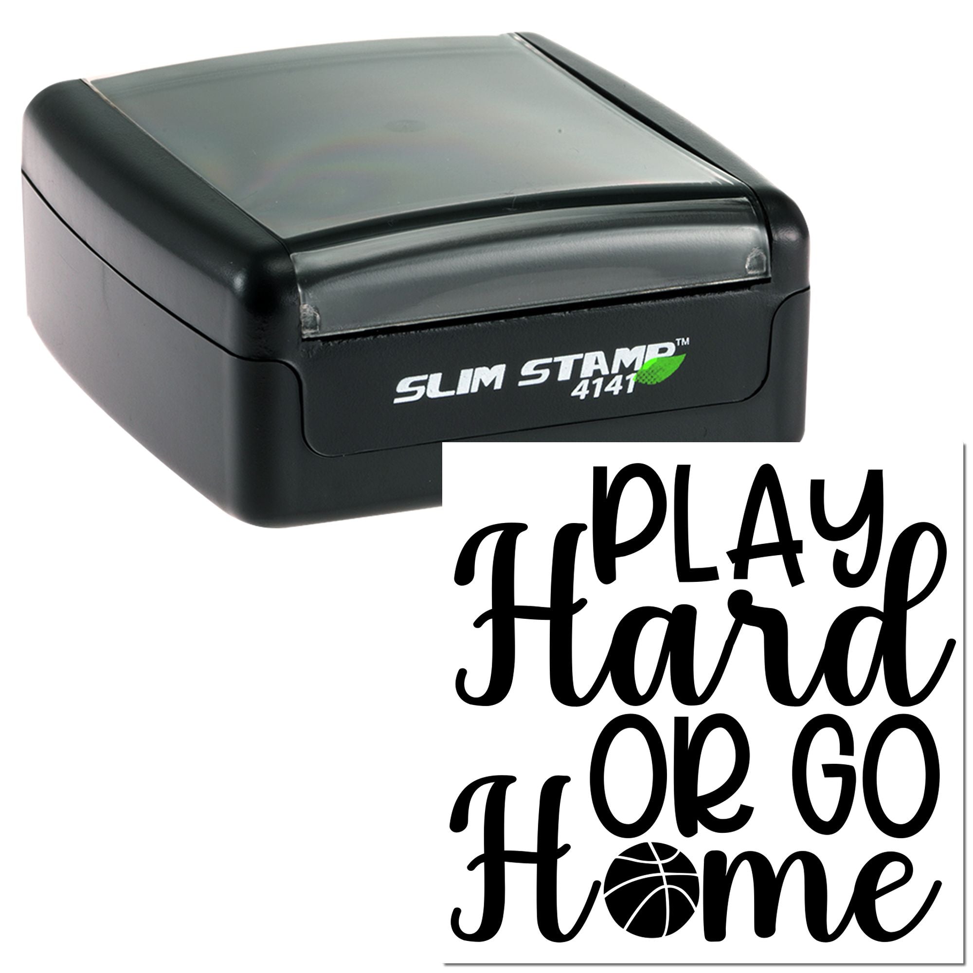 Custom self-inking rubber stamp with Play Hard or Go Home basketball design.