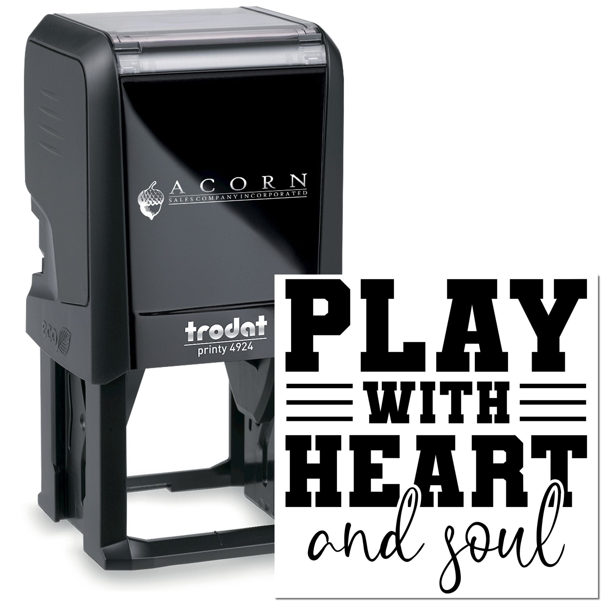 Trodat Printy 4924 self-inking rubber stamp with Play With Heart and Soul custom imprint design