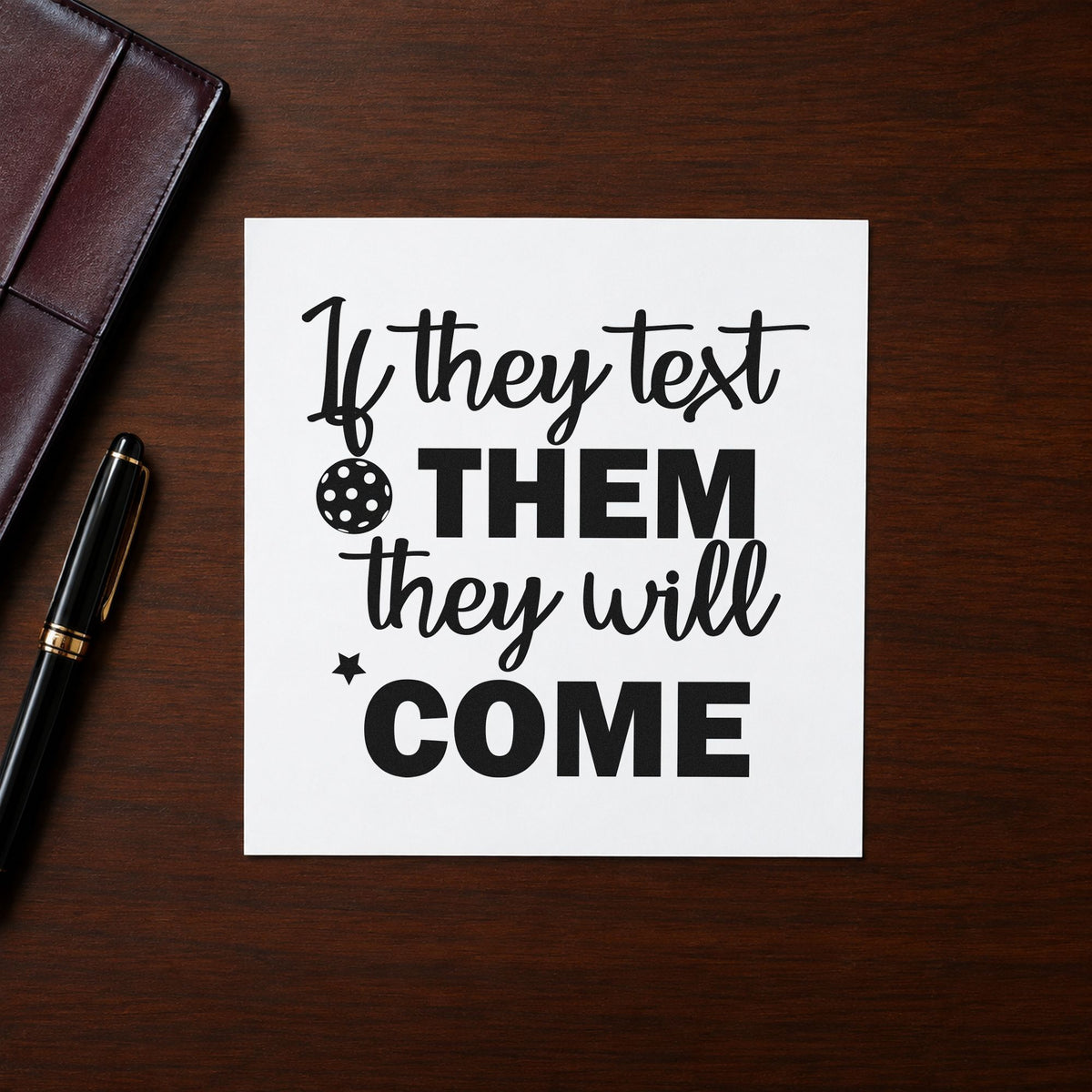 Text Them They Come rubber stamp printed in black ink, ready for game arrange sheet and similar paper crafts.