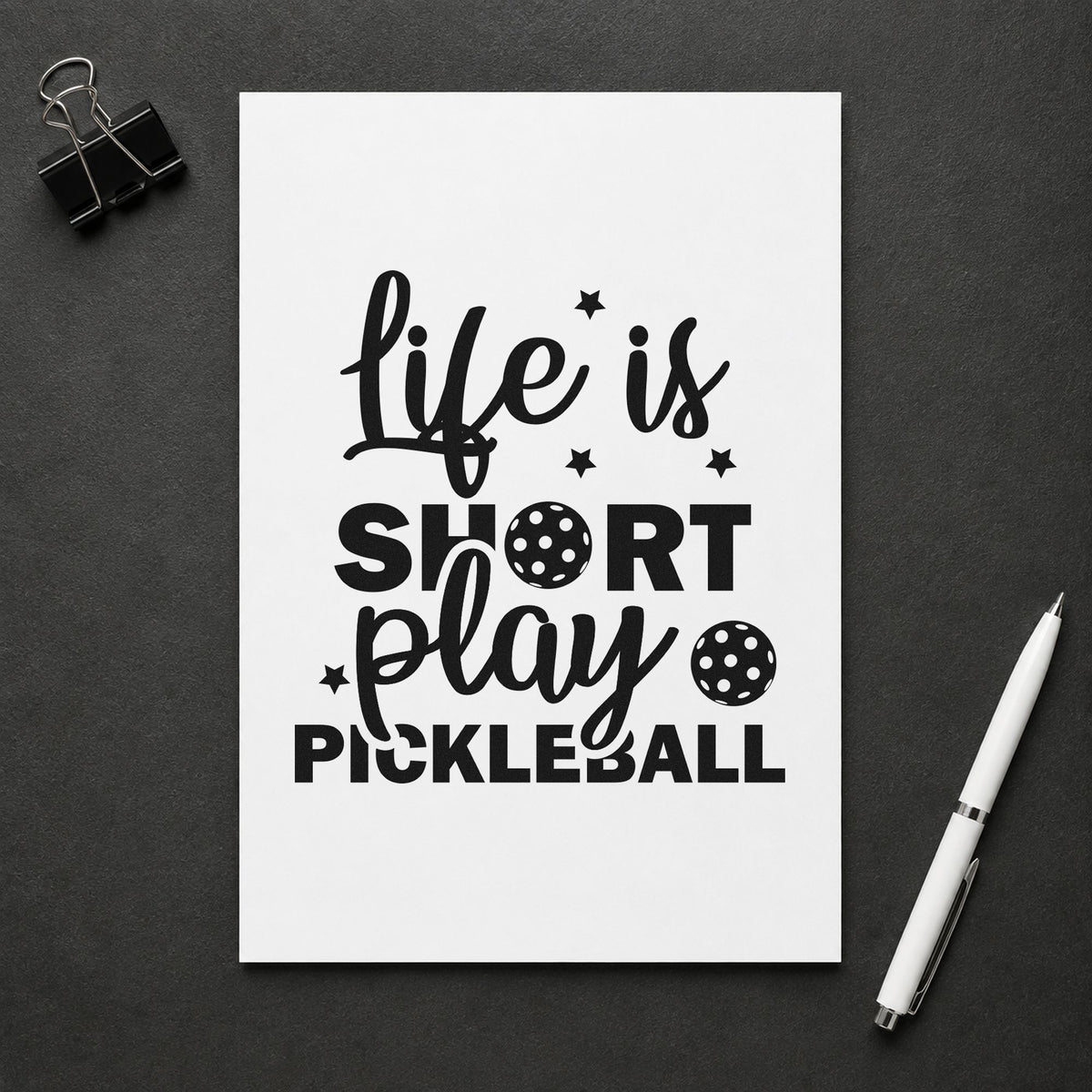 Life Short Play Pickleball rubber stamp printed in black ink, ready for play group sheet and similar paper crafts.