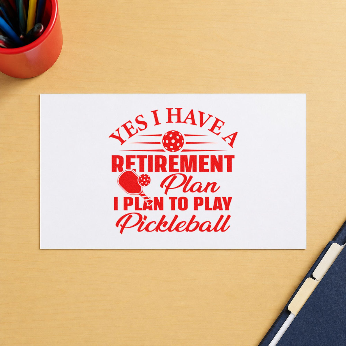 Retirement Plan Play Pickleball rubber stamp shown in red ink, stamped for projects such as bin keepsake labels.