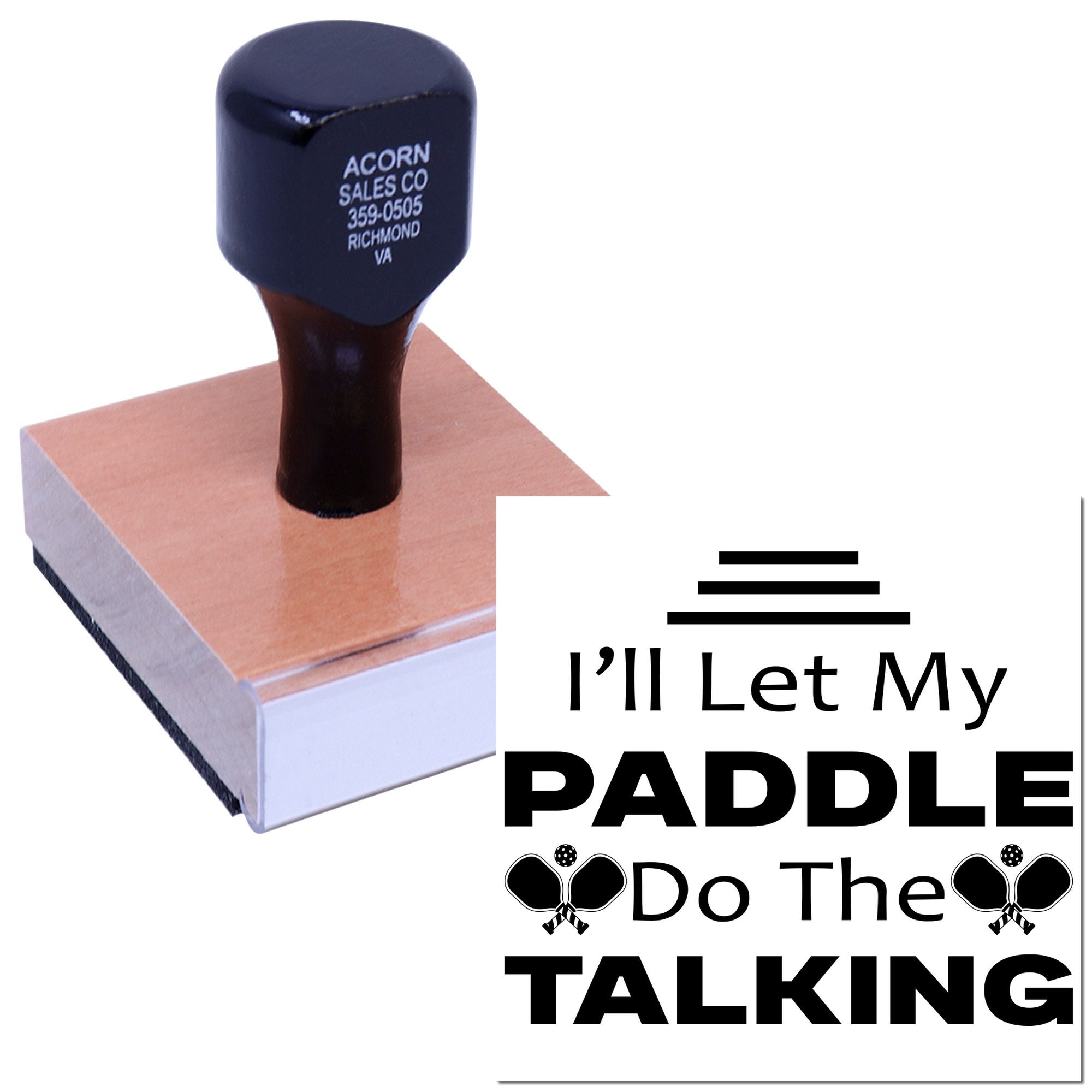 Custom rubber stamp reading Ill Let My Paddle Do the Talking for pickleball players, with a self-inking stamp illustration.