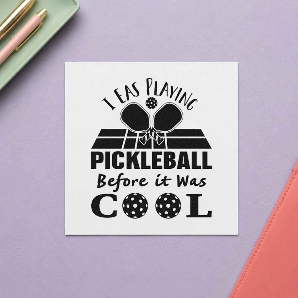 Pickleball Before It Cool craft stamp imprint in black ink on a handmade project, one idea being founder gift tags.