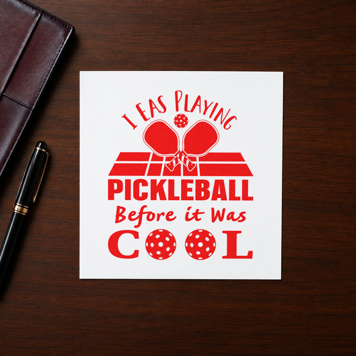 Pickleball Before It Cool craft stamp imprint in red ink on a handmade project, one idea being history note cards.