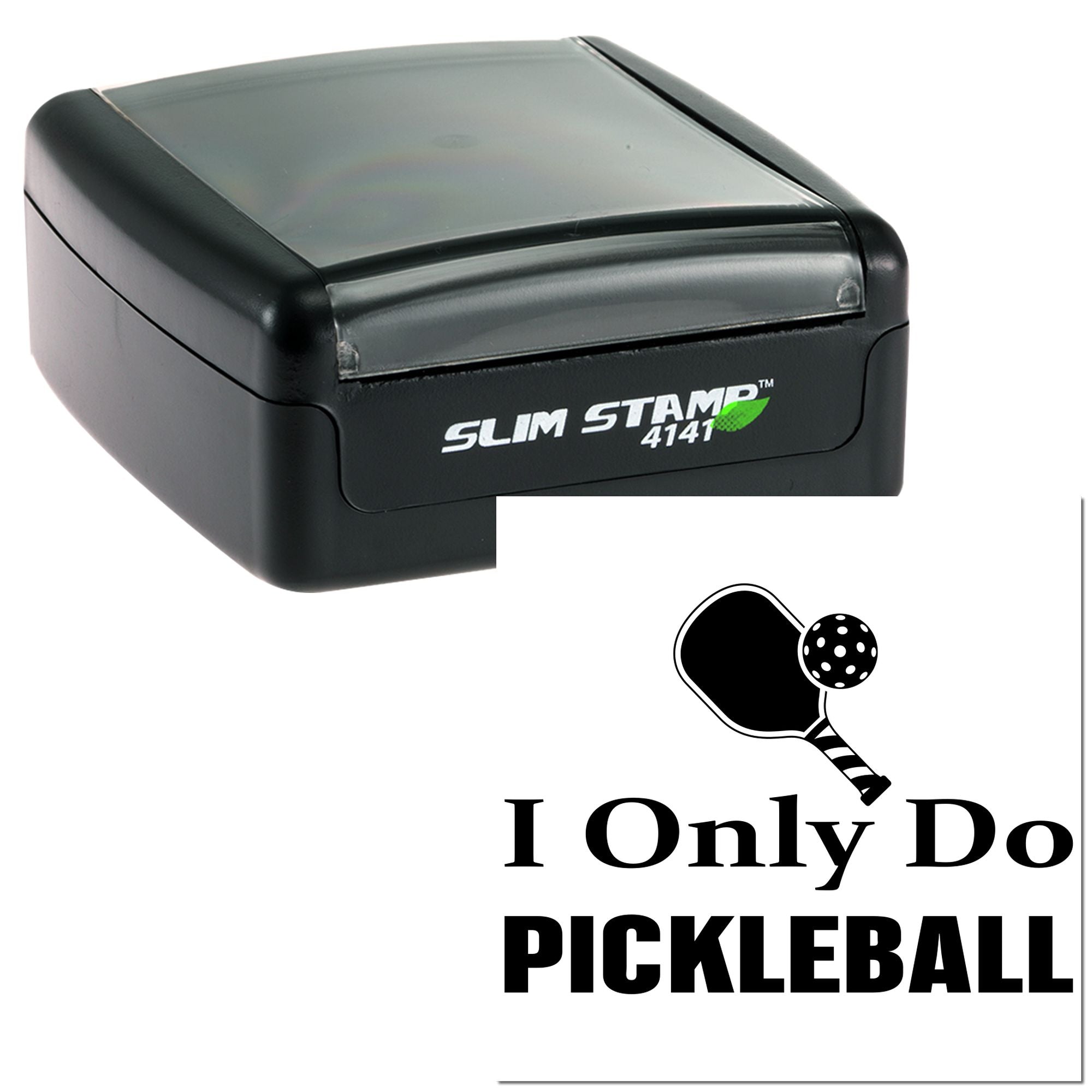 Slim Stamp 4141 custom rubber stamp with I Only Do Pickleball logo for personalized sports branding and packaging.
