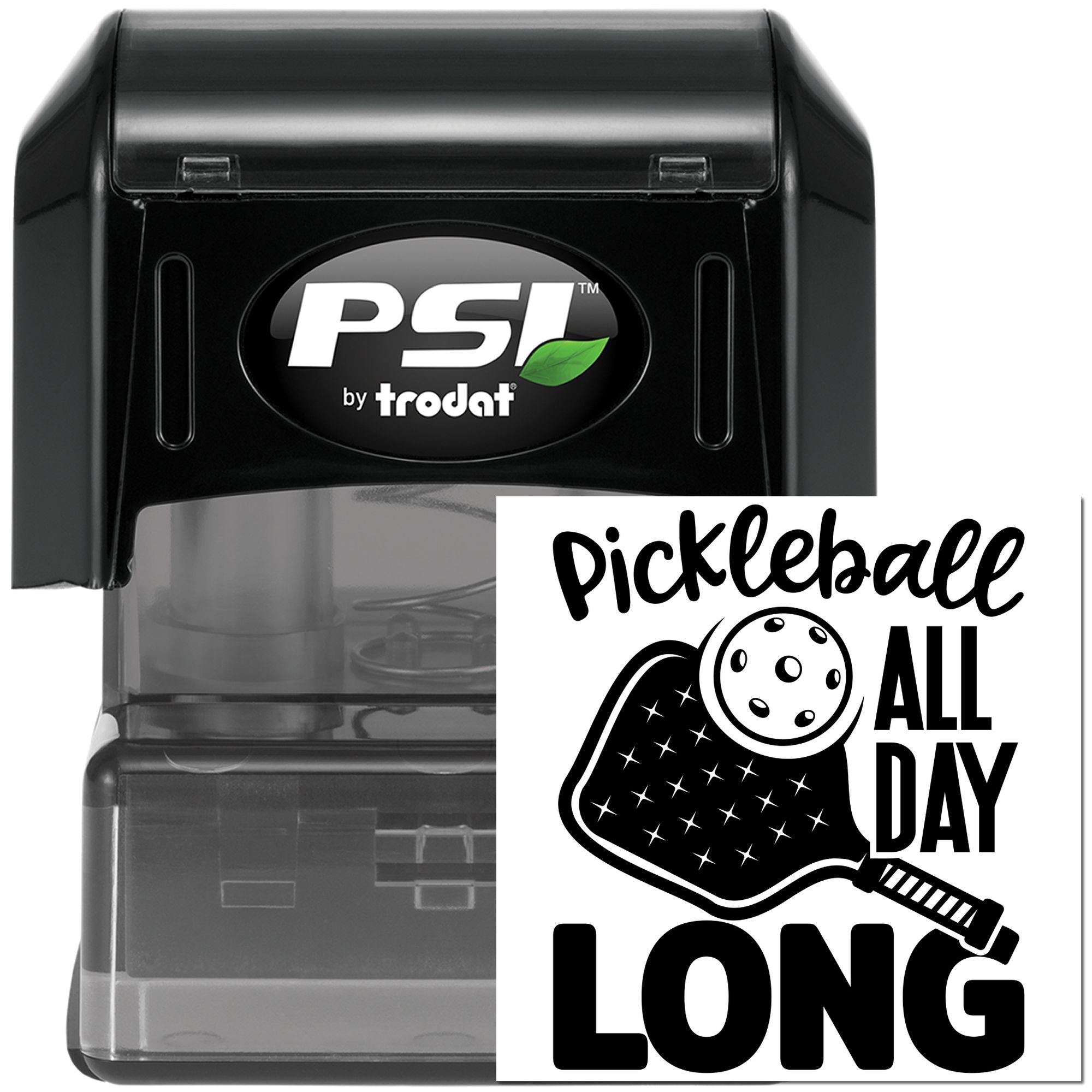 Custom PSI by Trodat rubber stamp with Pickleball All Day Long design for sports-themed crafting and stamping.