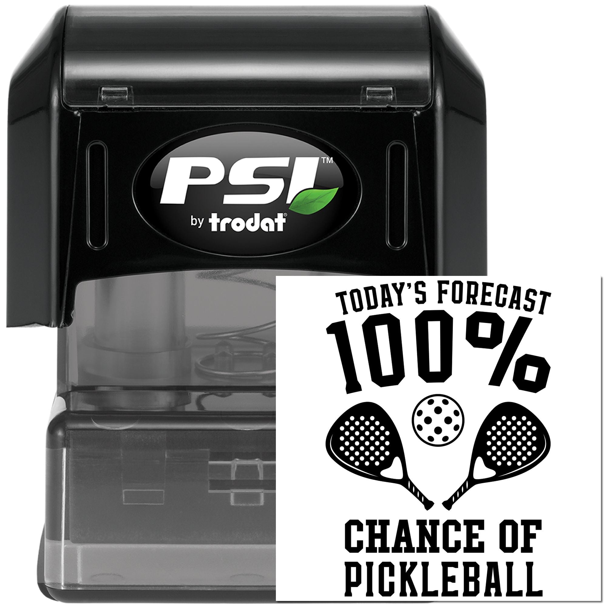 Self-inking pickleball rubber stamp with Todays Forecast: 100% Chance of Pickleball custom imprint.