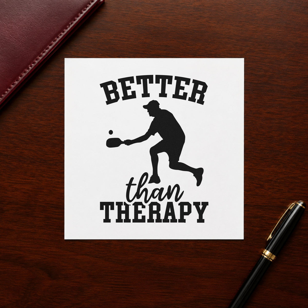 Better Than Therapy Pickleball rubber stamp printed in black ink, ready for week plan sheet and similar paper crafts.