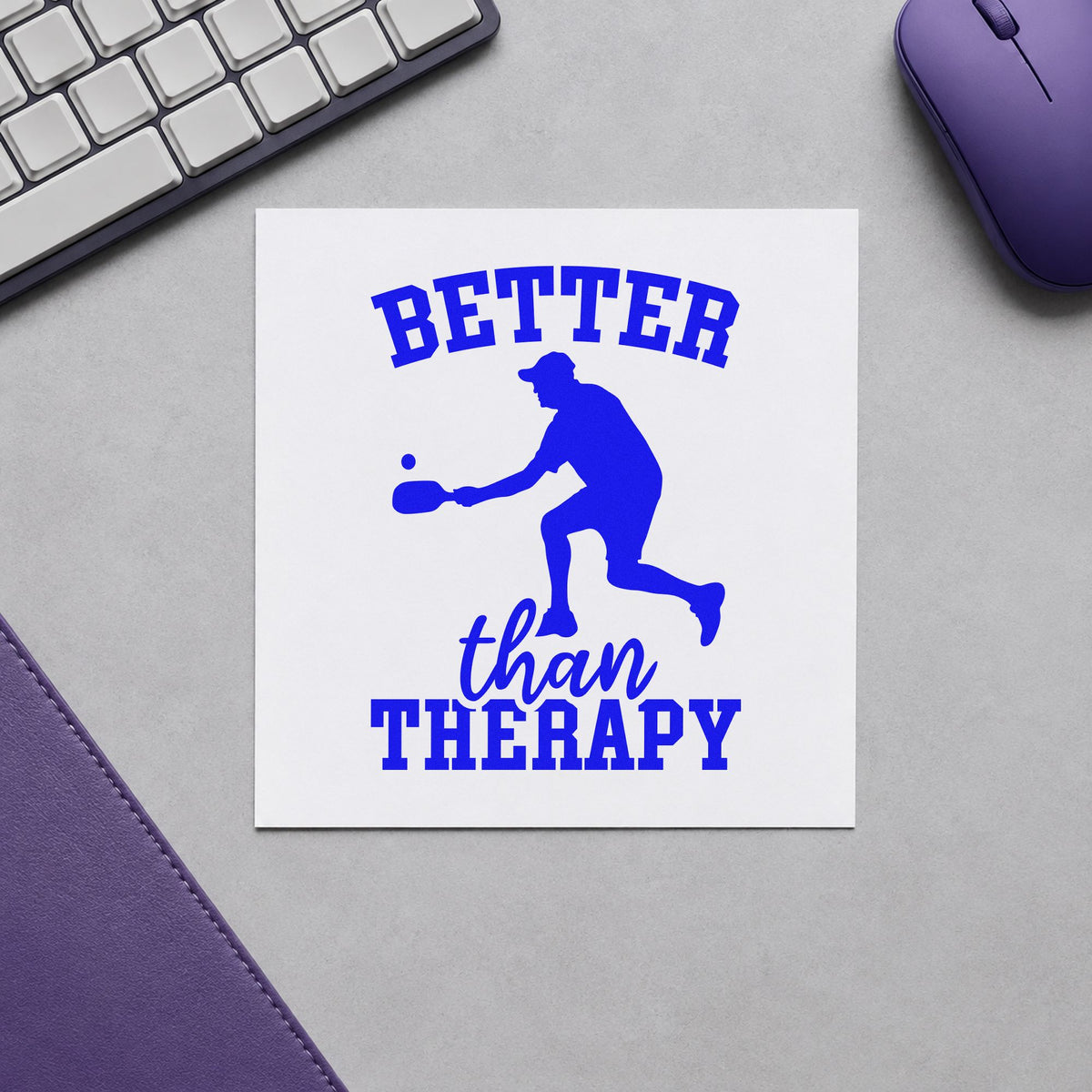 Better Than Therapy Pickleball craft stamp in blue ink on cardstock, an easy option for kit bag printing.