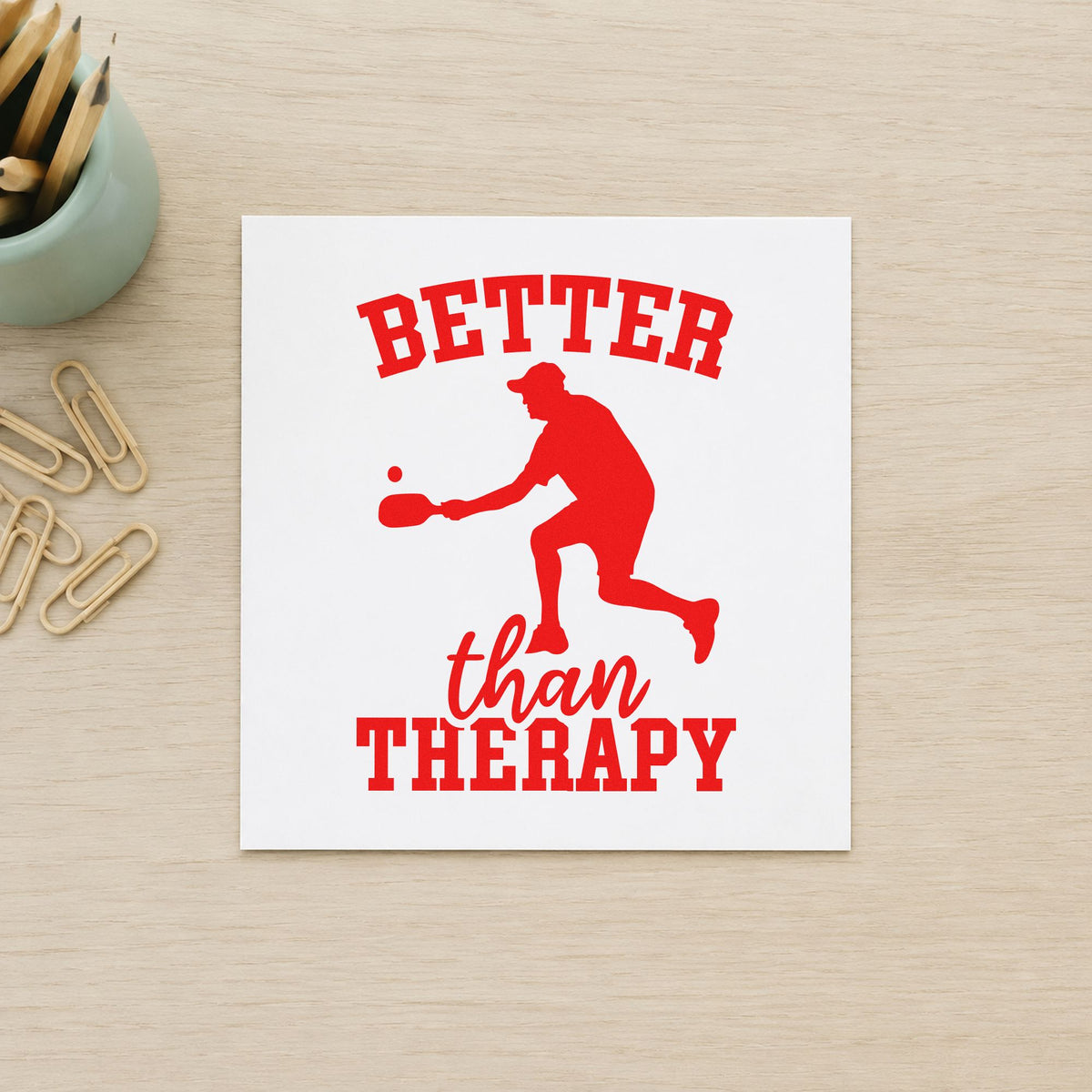 Better Than Therapy Pickleball craft stamp imprint in red ink on a handmade project, one idea being club info cards.