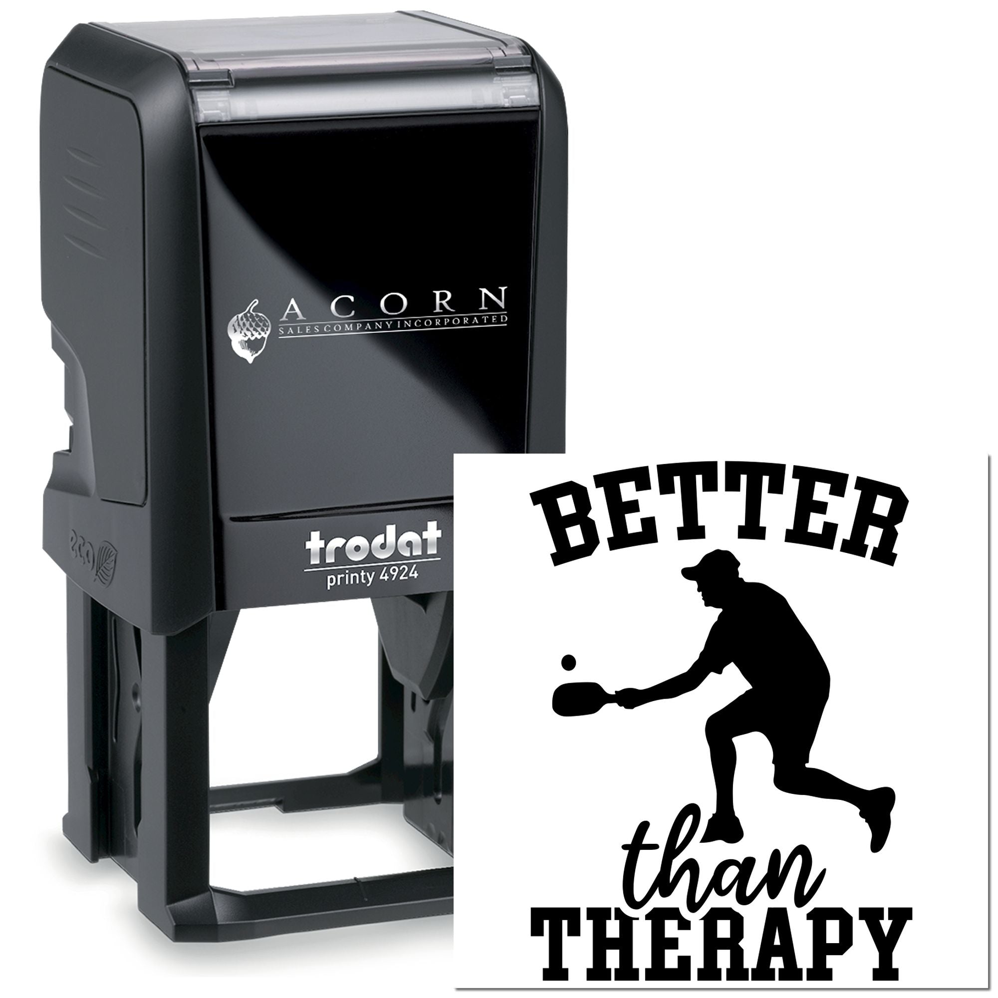 Self-inking rubber stamp with Better Than Therapy pickleball design, ideal for custom sports-themed stamping.