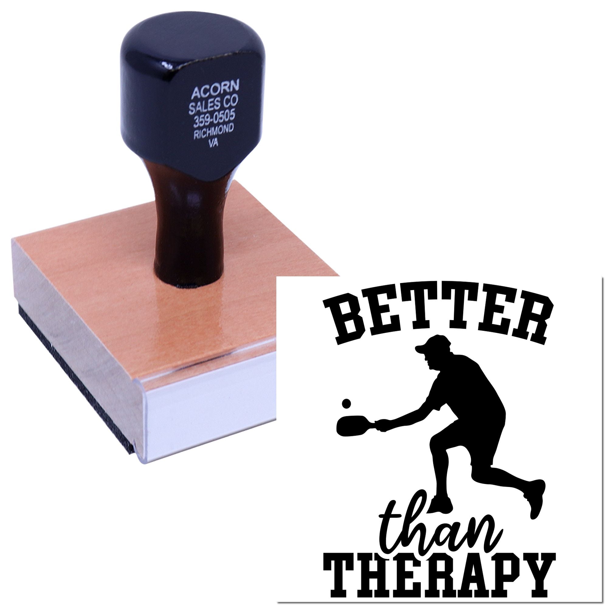 Custom rubber stamp with pickleball Better Than Therapy design, shown on a wood mount for branding or crafts.