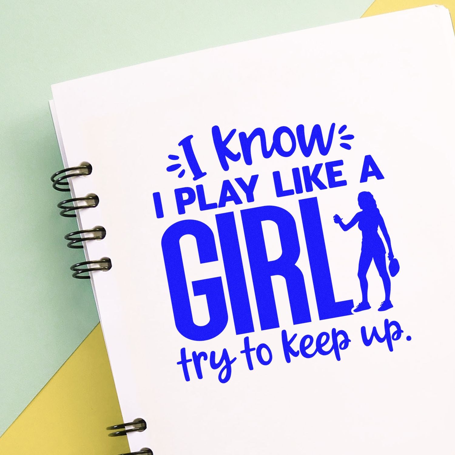 I know I play like a girl try to keep up rubber stamp design with bold blue golfer quote and female silhouette.
